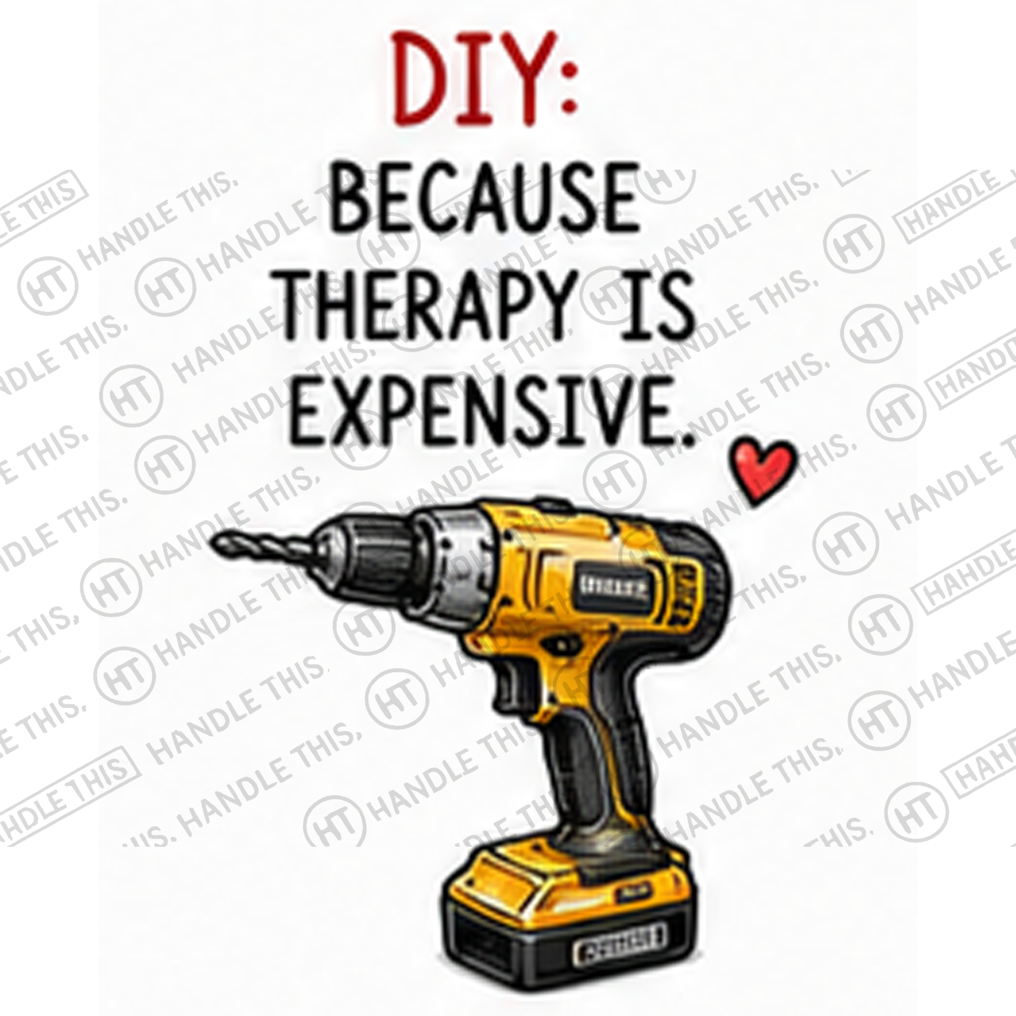 HT2031 Diy Because Therapy is Expensive watermarked artwork