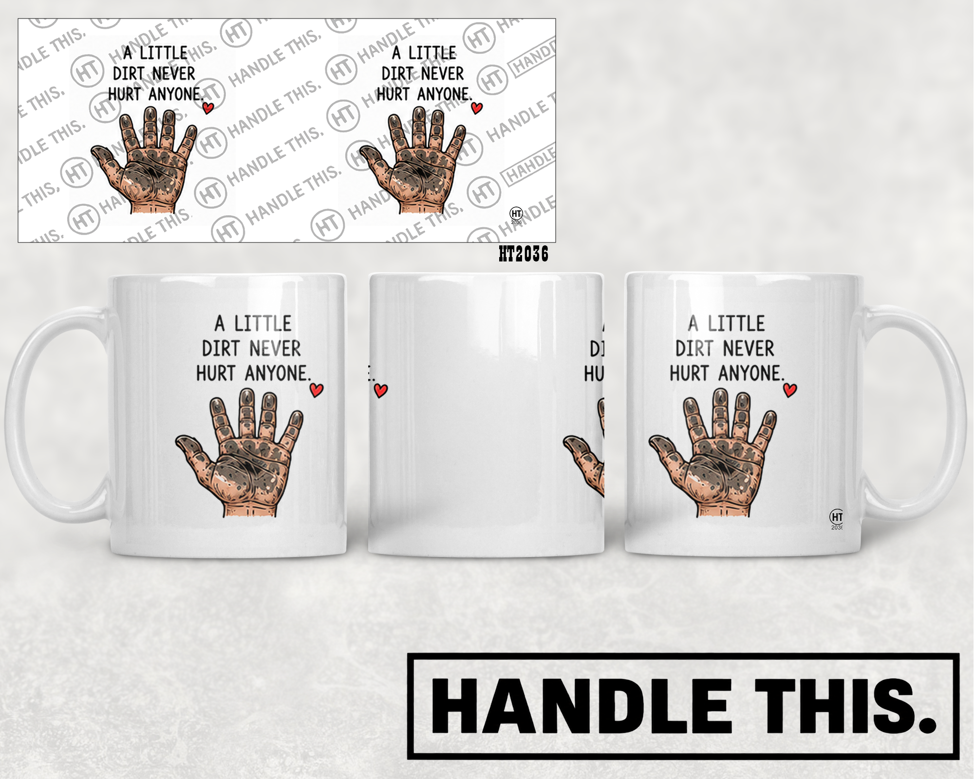 HT2036 A Little Dirt Never Hurt Anyone mug mockup