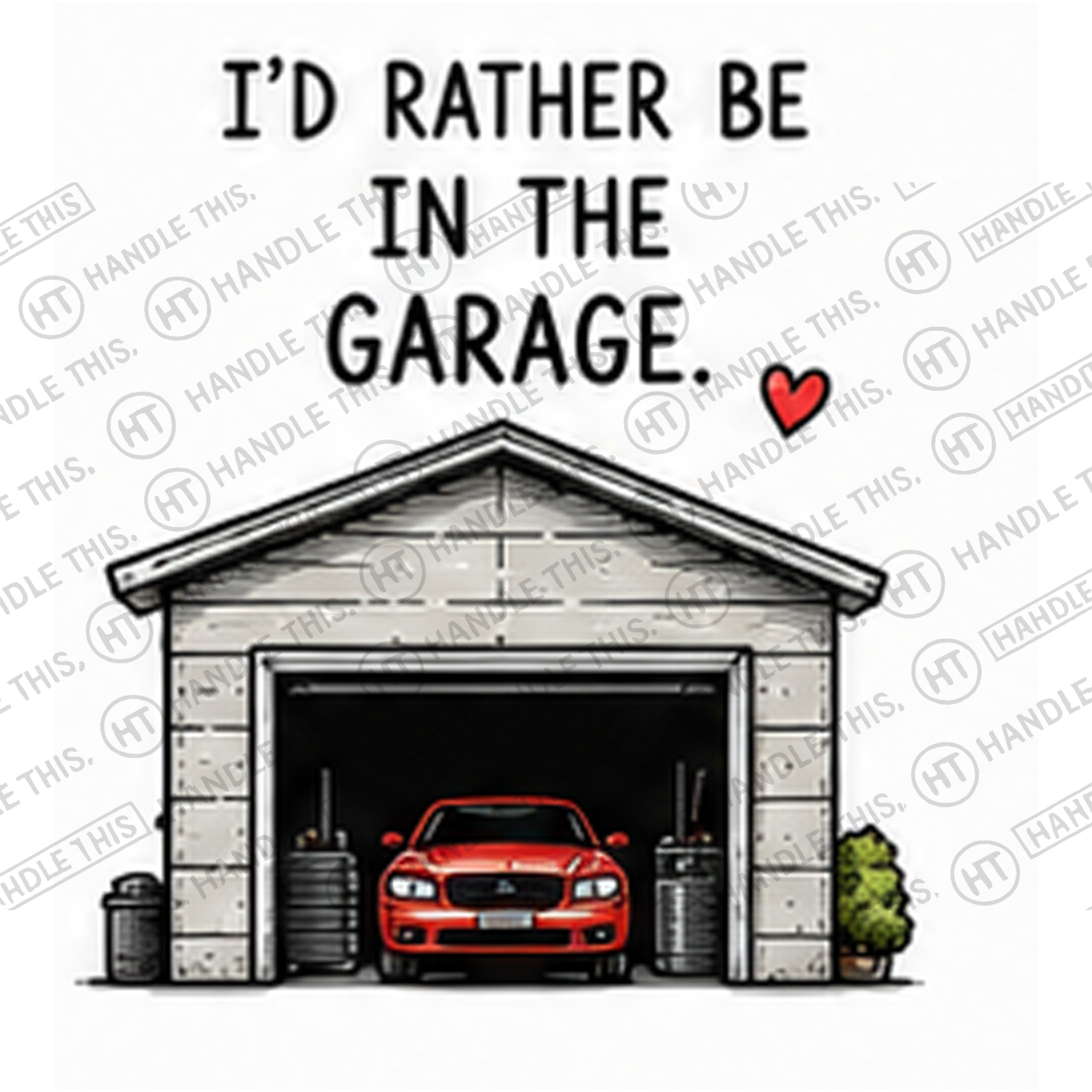 HT2037 I'D Rather Be in the Garage watermarked artwork
