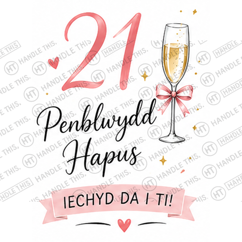 HT2040 21 Penblwydd Hapus Iechyd Da I Tl watermarked artwork