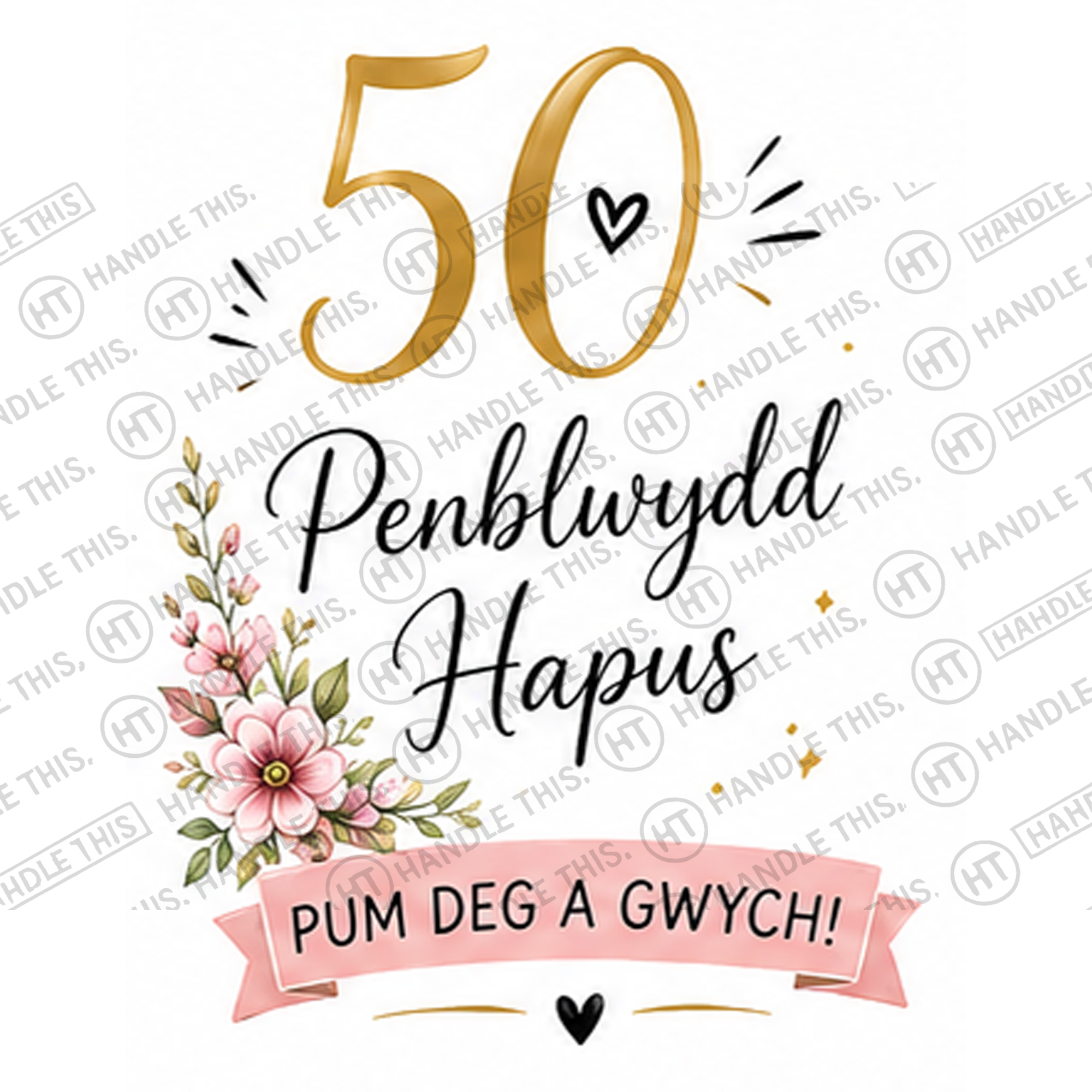 HT2041 50 Penblwydd Hapus Pum Deg a Gwych watermarked artwork