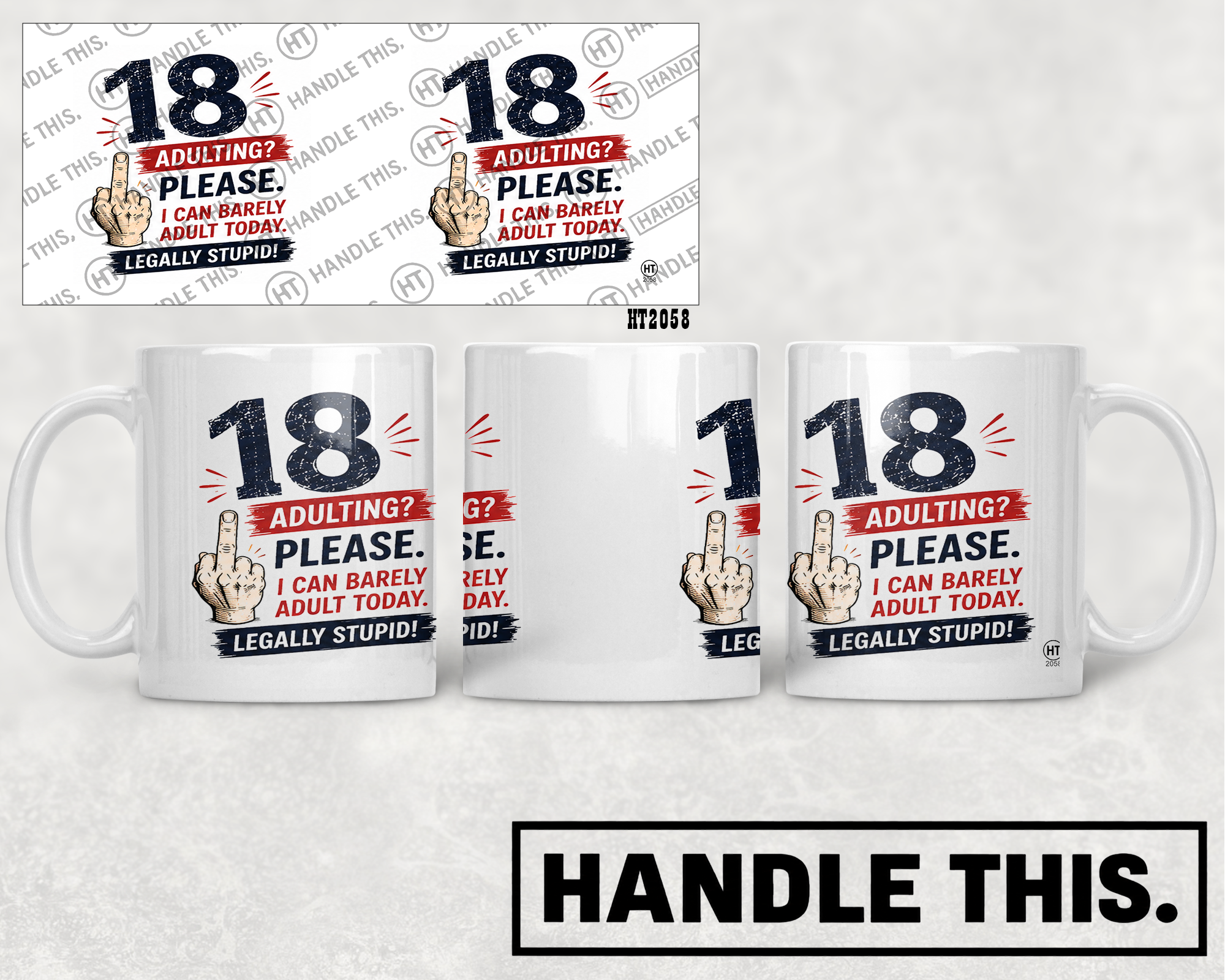 HT2058 18 Adulting Please I Can Barely Adult Today Legally Stupid mug mockup