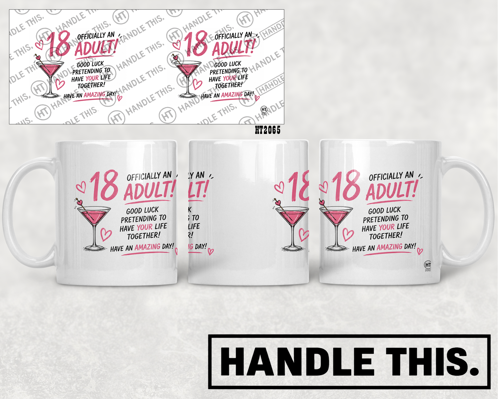 HT2065 18 Offically An Adult Good Luck Pretending to Life Have Your Together Have an Amazing Day mug mockup