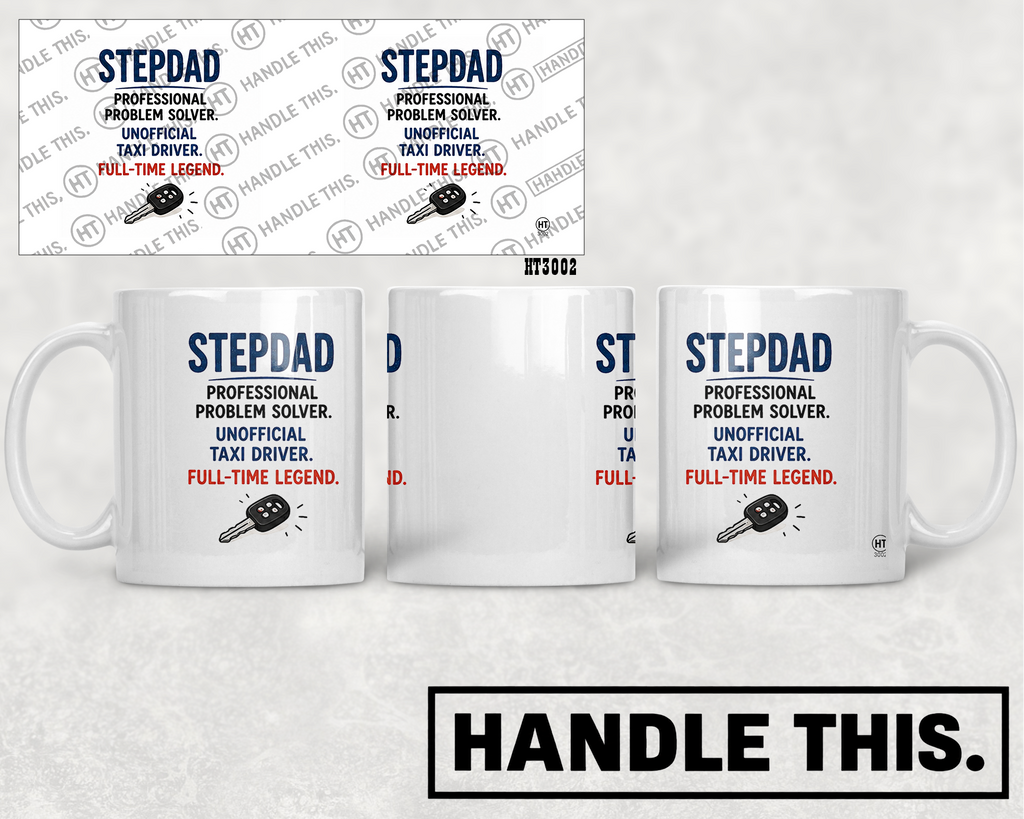HT3002 Stepdad Professional Problem Solver Unofficial Taxi Driver Full-Time Legend mug mockup