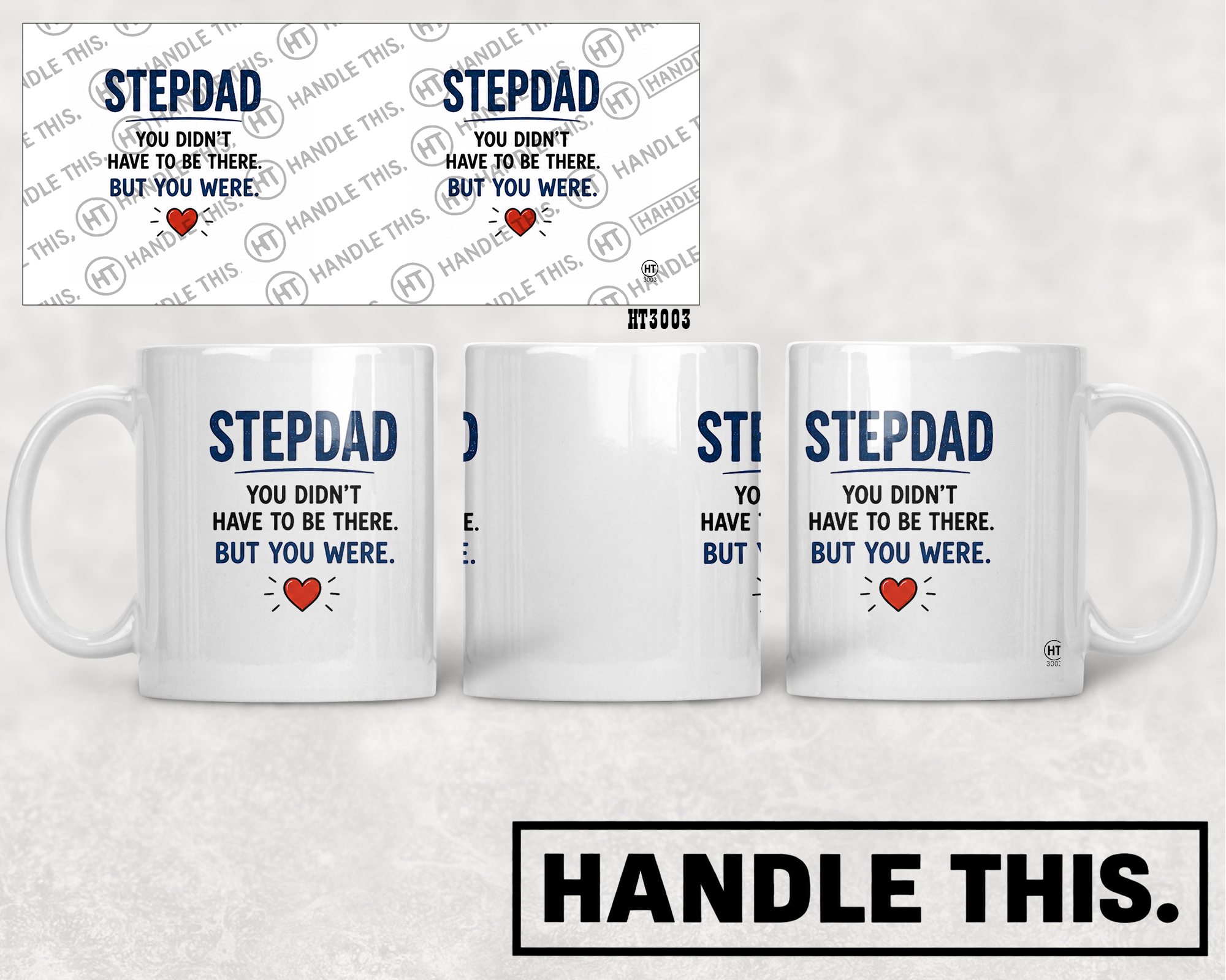 HT3003 Stepdad You Didn'T Have to Be There but You Were mug mockup