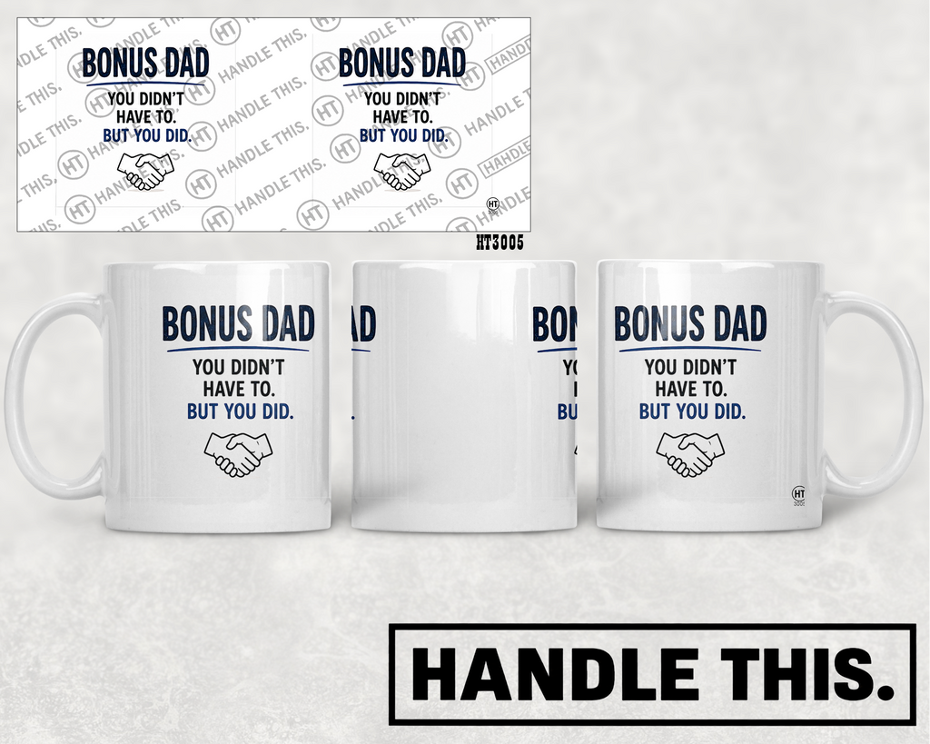 HT3005 Bonus Dad You Didn'T Have to but You Did mug mockup
