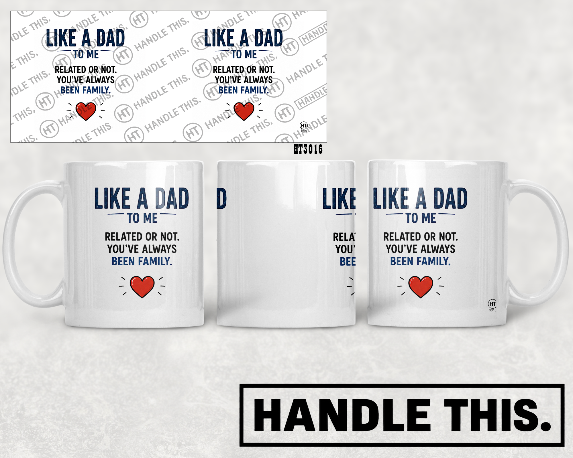HT3016 Like a Dad to Me Related or Not You'Ve Always Been Family mug mockup
