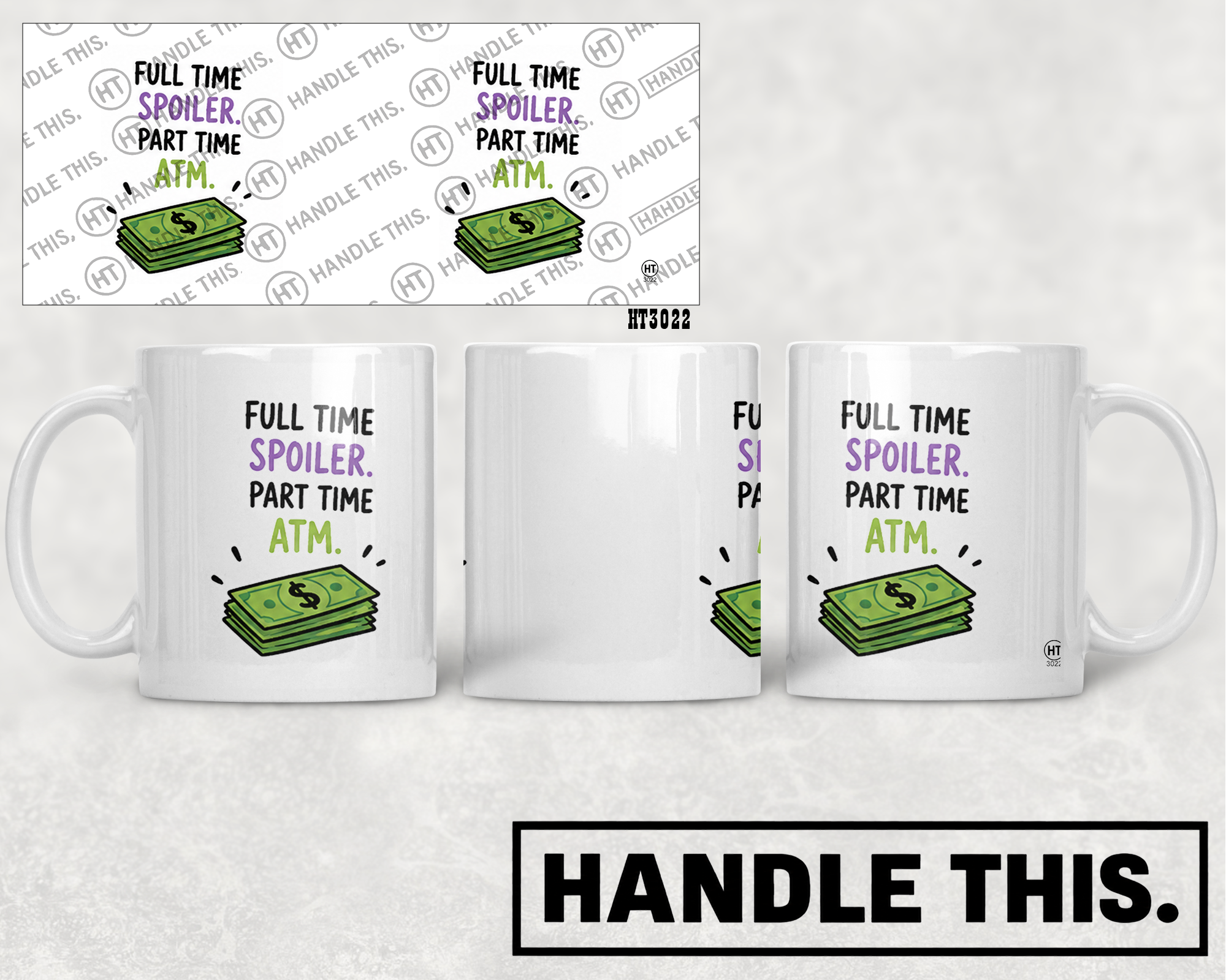 HT3022 Full Time Spoiler Part Time Atm mug mockup