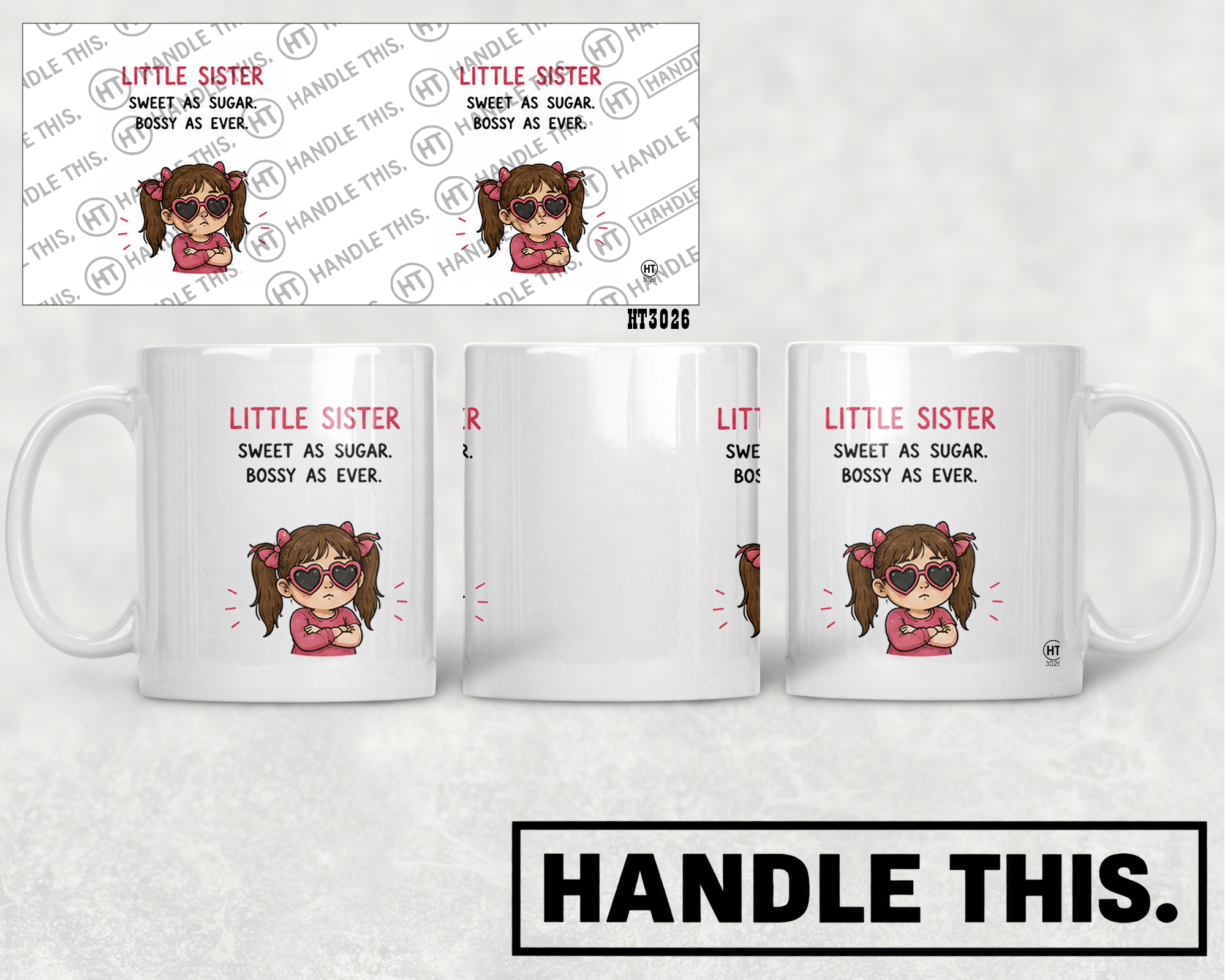 HT3026 Little Sister Sweet as Sugar Bossy as Ever mug mockup