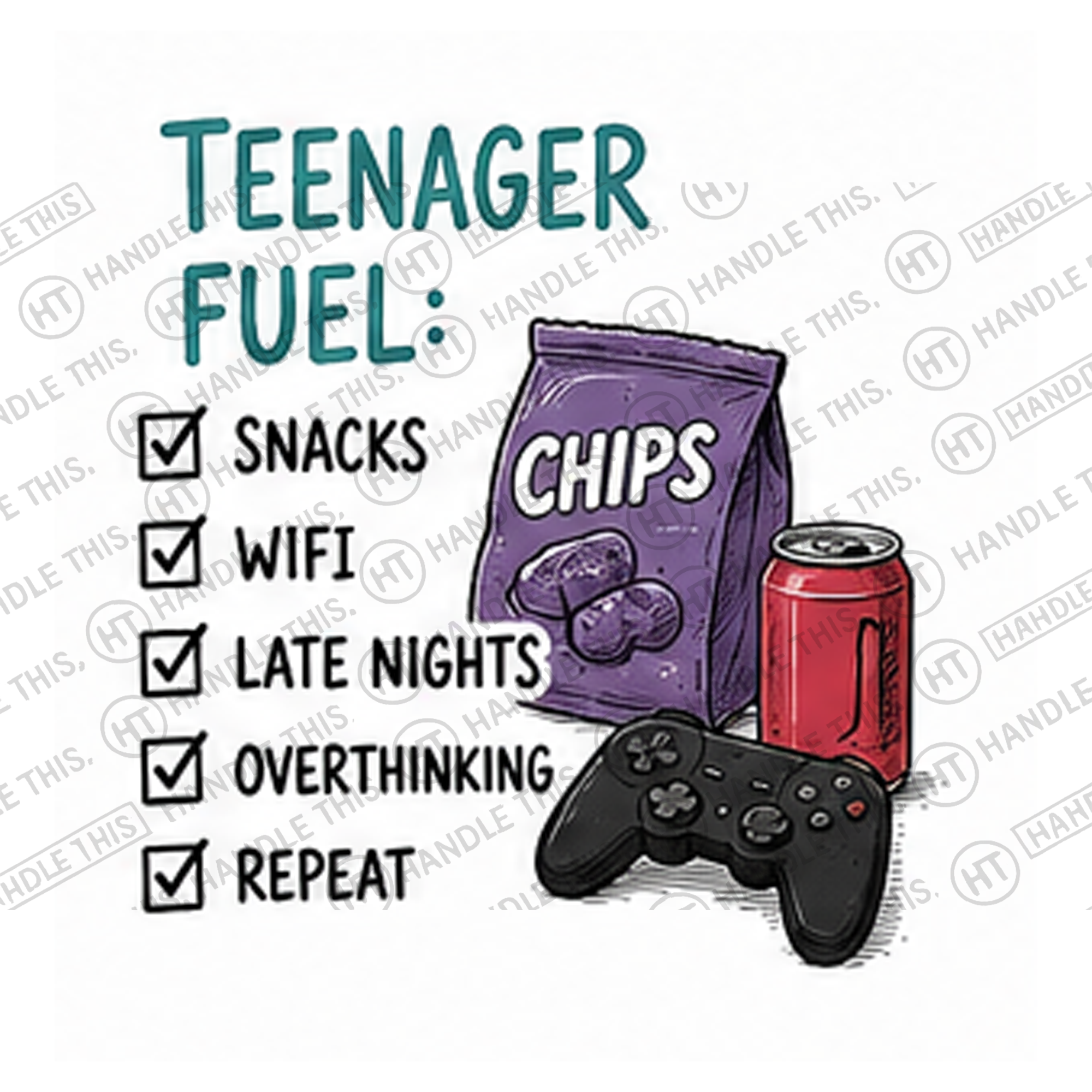 HT4002 Teenager Fuel G Snacks Chips G Wifi Late Nights Overthinking Repeat watermarked artwork
