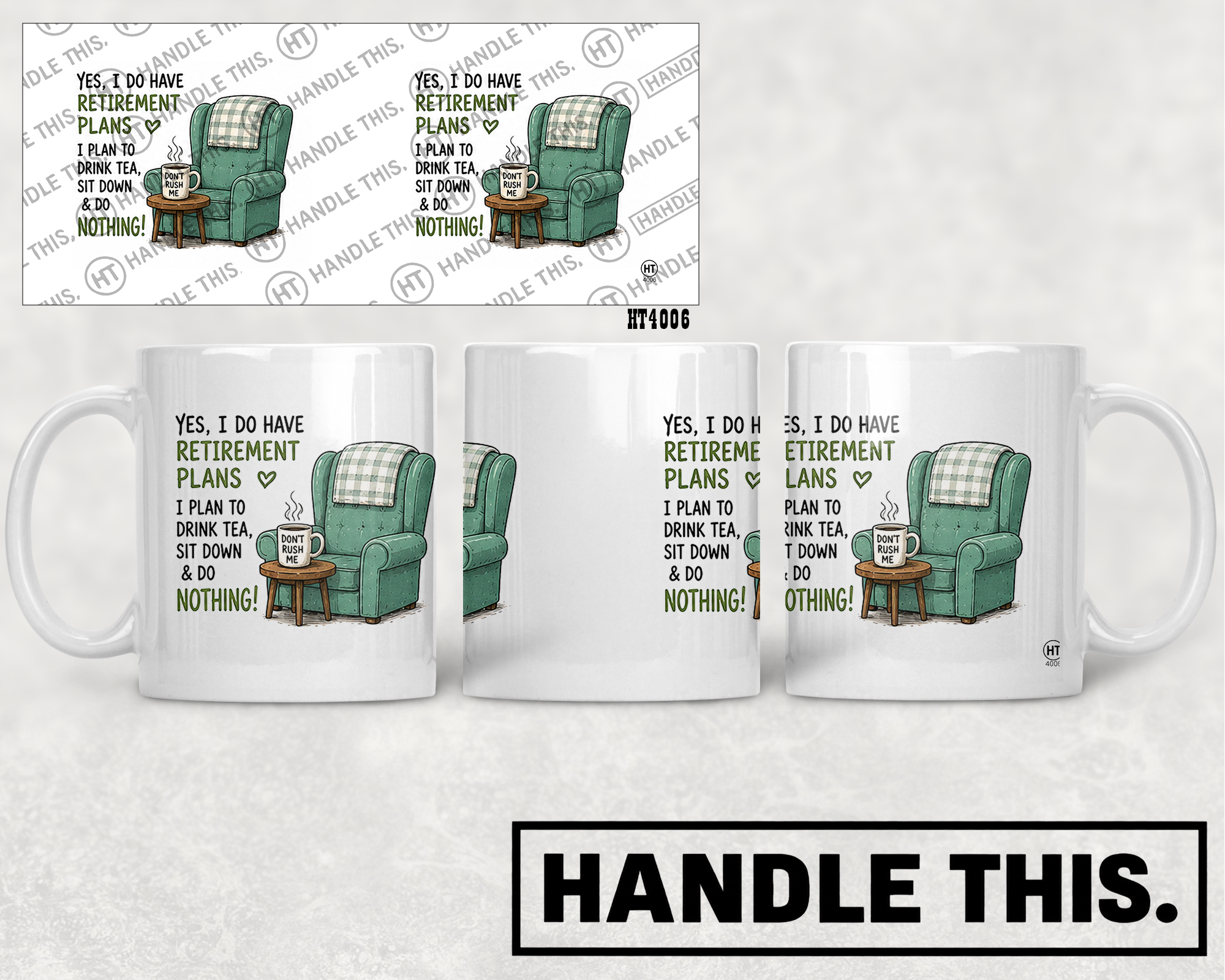 HT4006 Yes I Do Have Retirement Plans I Plan to Drink Tea Sit Down Nothing Rush Me mug mockup