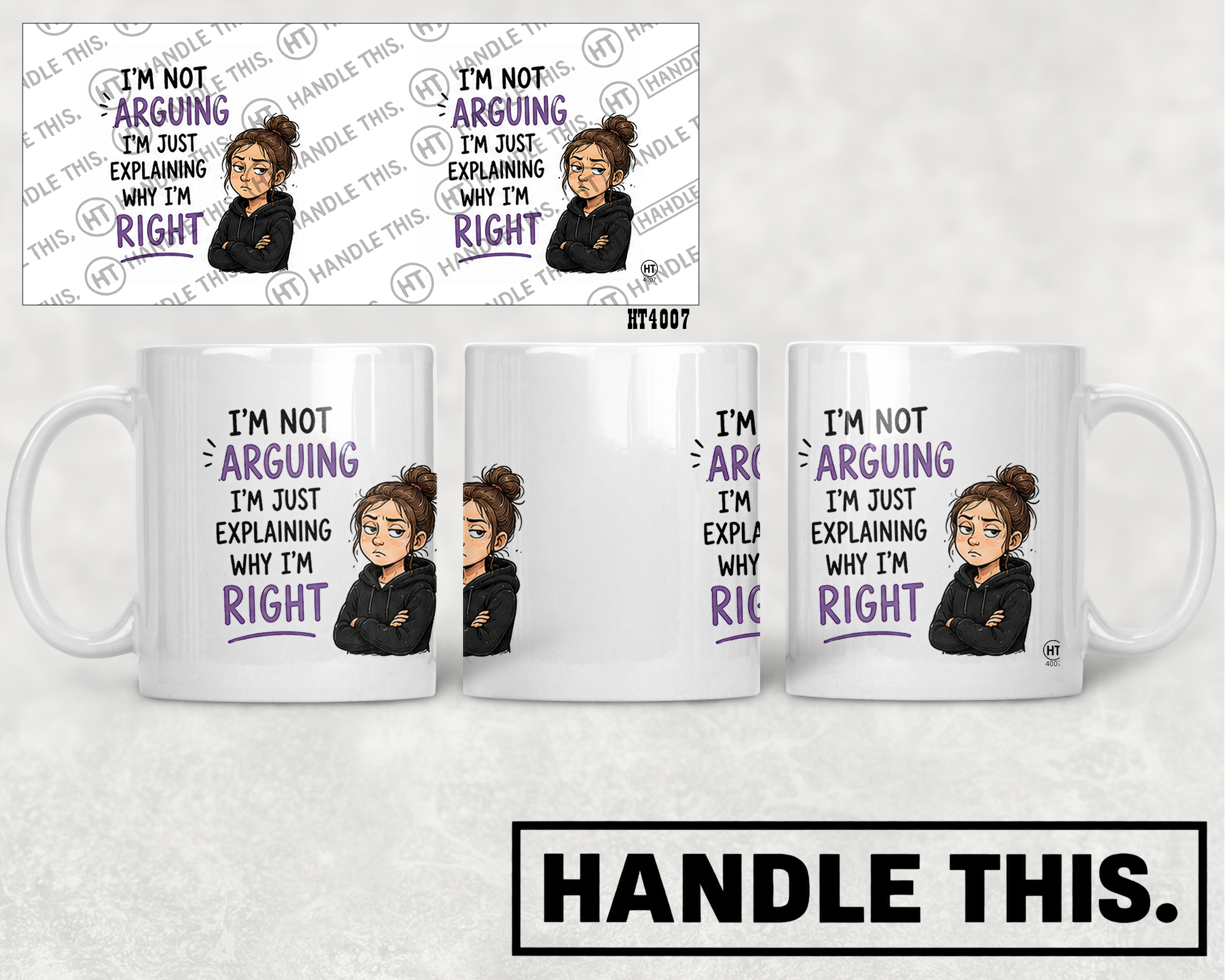 HT4007 I'm Not I'm Just Explaining Why I'm Right mug mockup