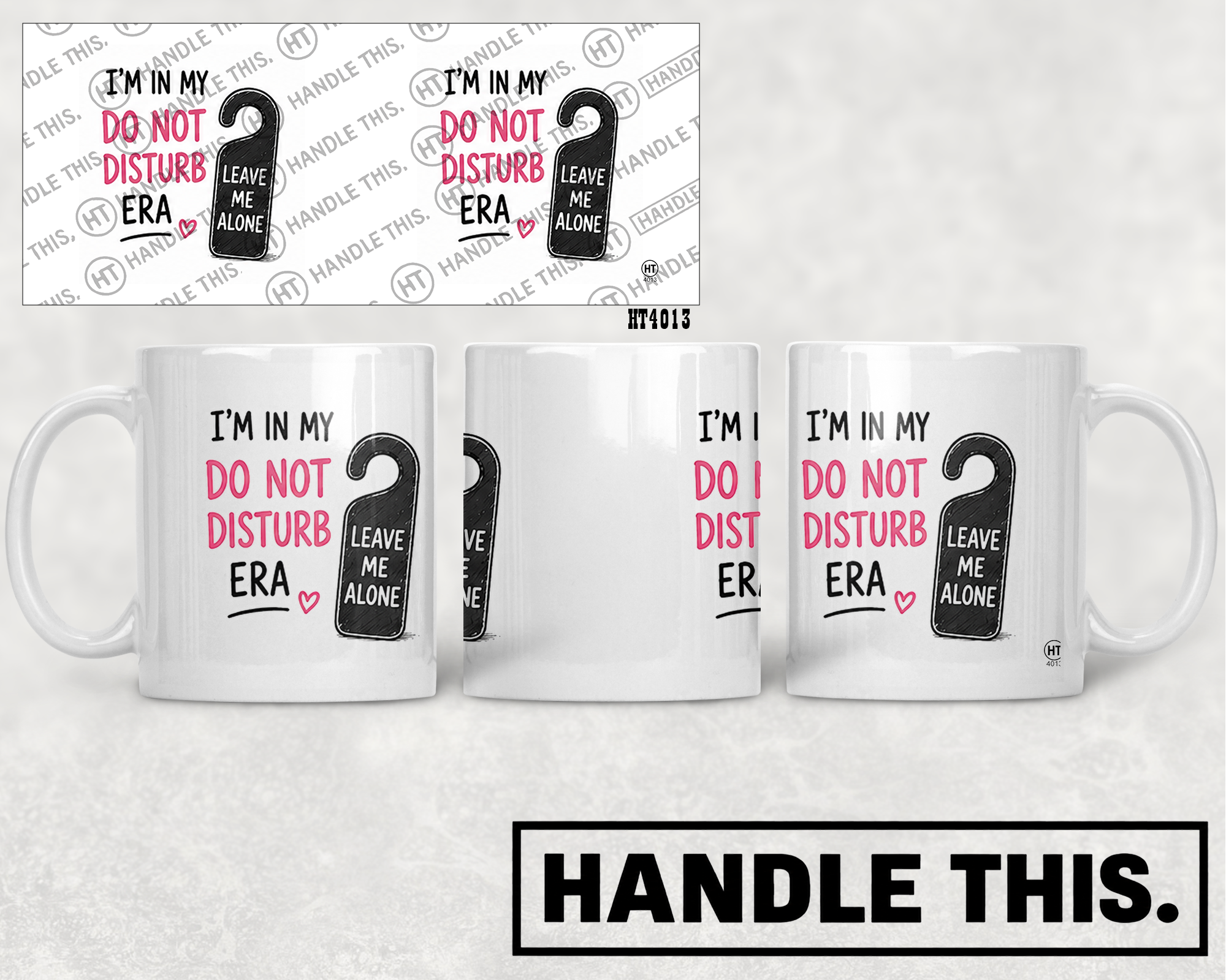 HT4013 I'm in My Do Not Disturb Era Me Alone mug mockup