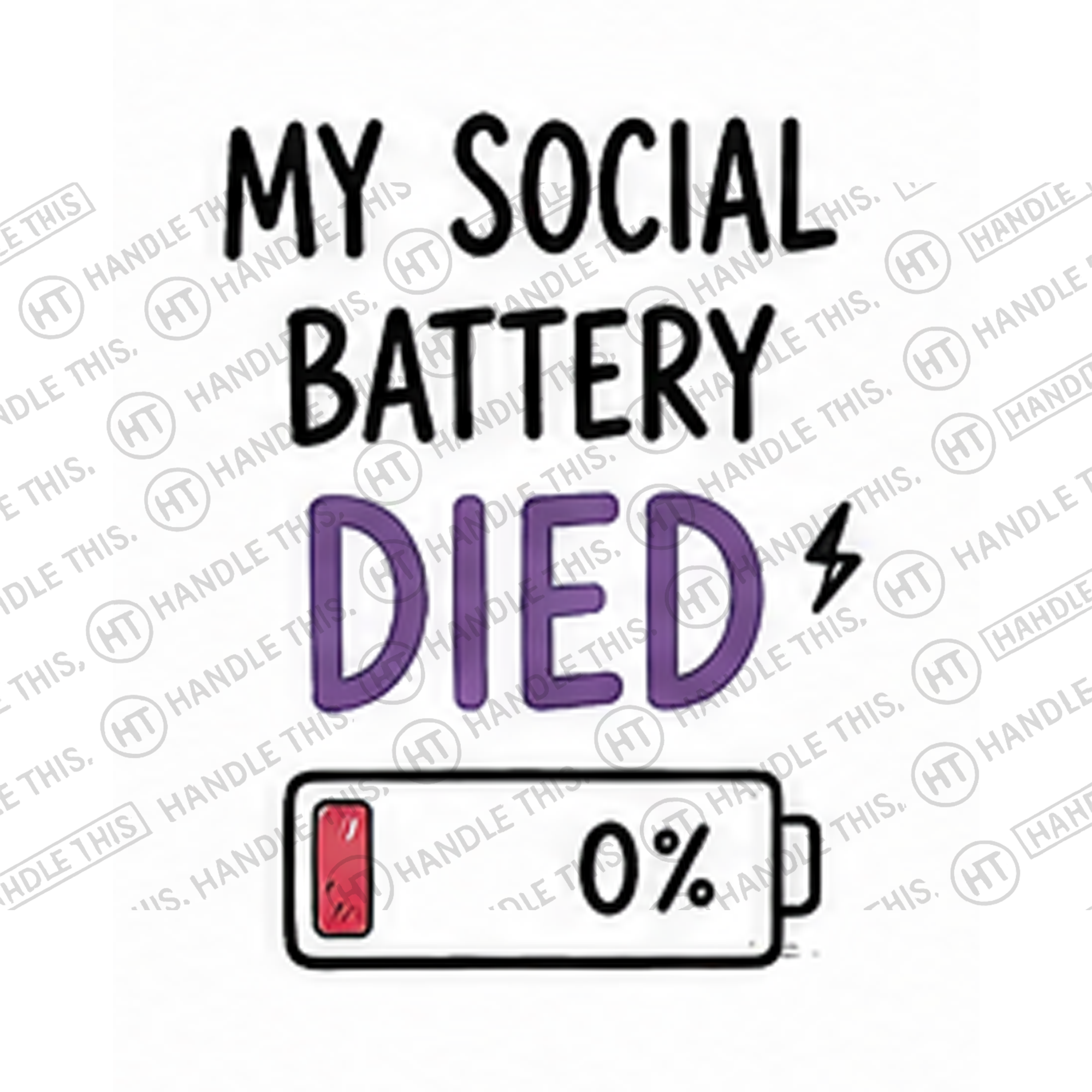HT4014 My Social Battery Died 4 watermarked artwork
