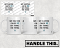 HT4025 Not Everyone Can Be Me but Thanks for Trying mug mockup