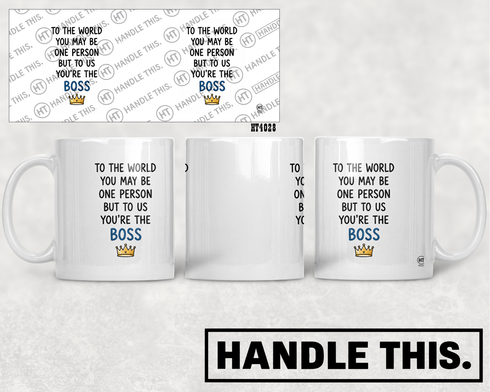 HT4028 To the World You May Be One Person but to Us You'Re the Boss mug mockup