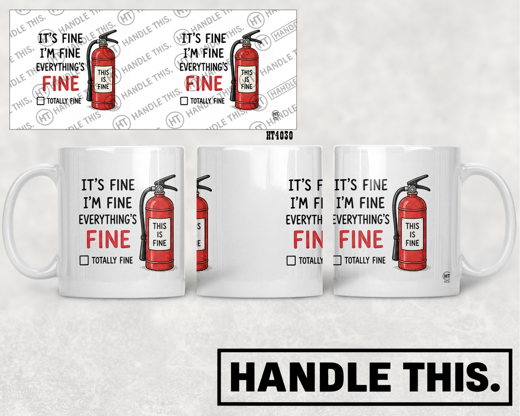 HT4030 It'S Fine I'm Fine Everything'S Fine O Totally Fine This is Fine mug mockup