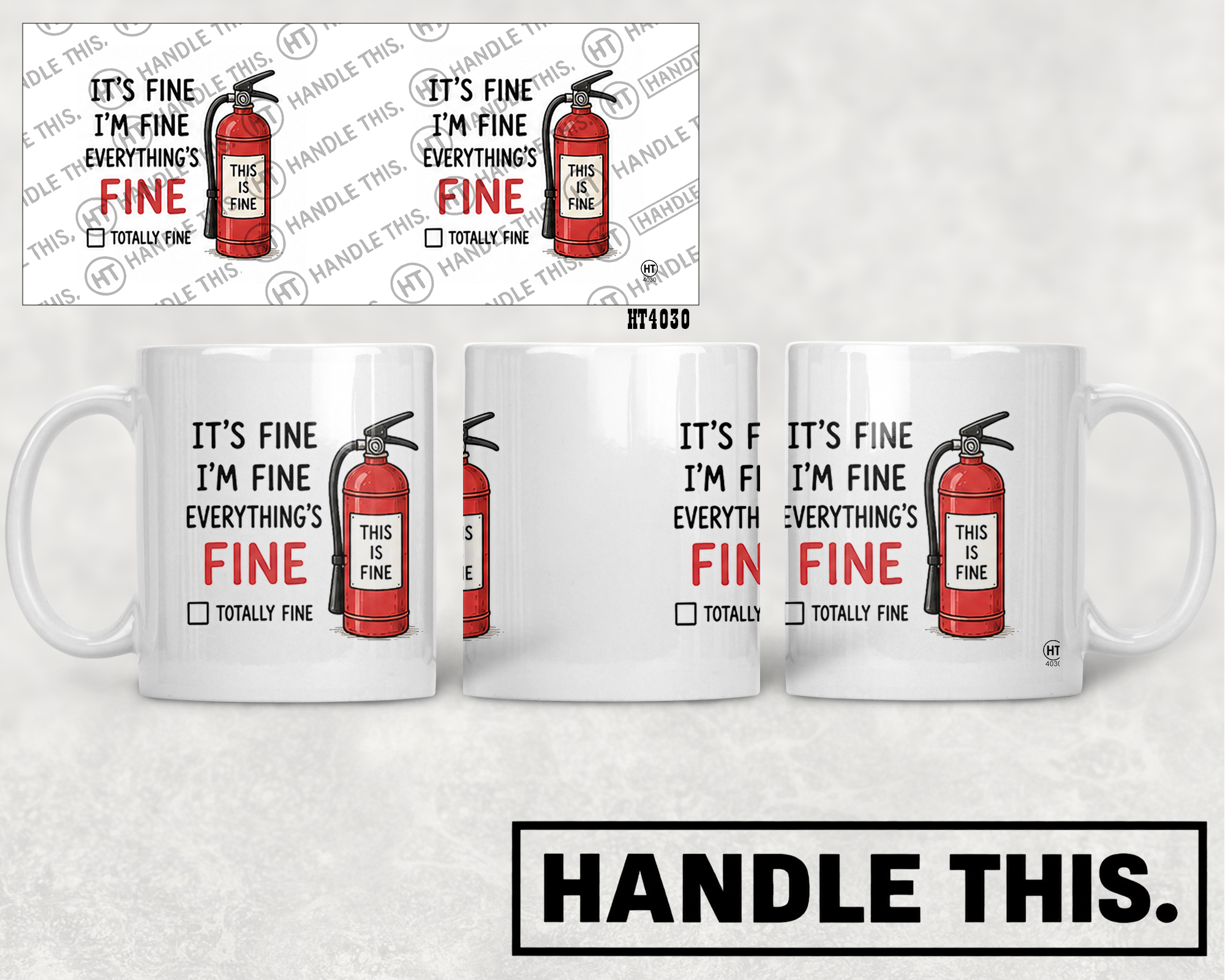 HT4030 It'S Fine I'm Fine Everything'S Fine O Totally Fine This is Fine mug mockup