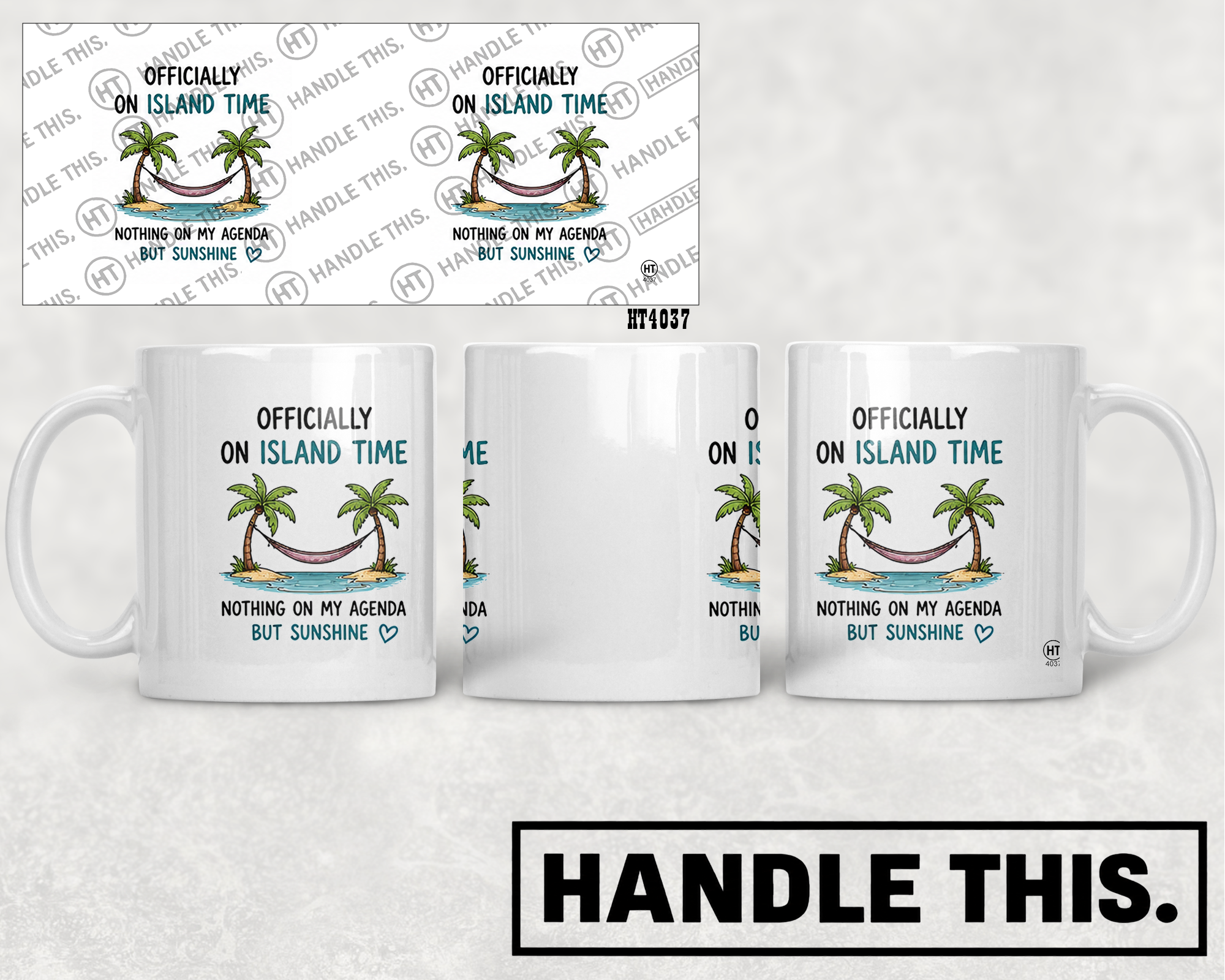 HT4037 Officially on Island Time Nothing on My Agenda but Sunshine mug mockup