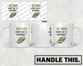 HT4038 Retired Every Day is Saturday mug mockup