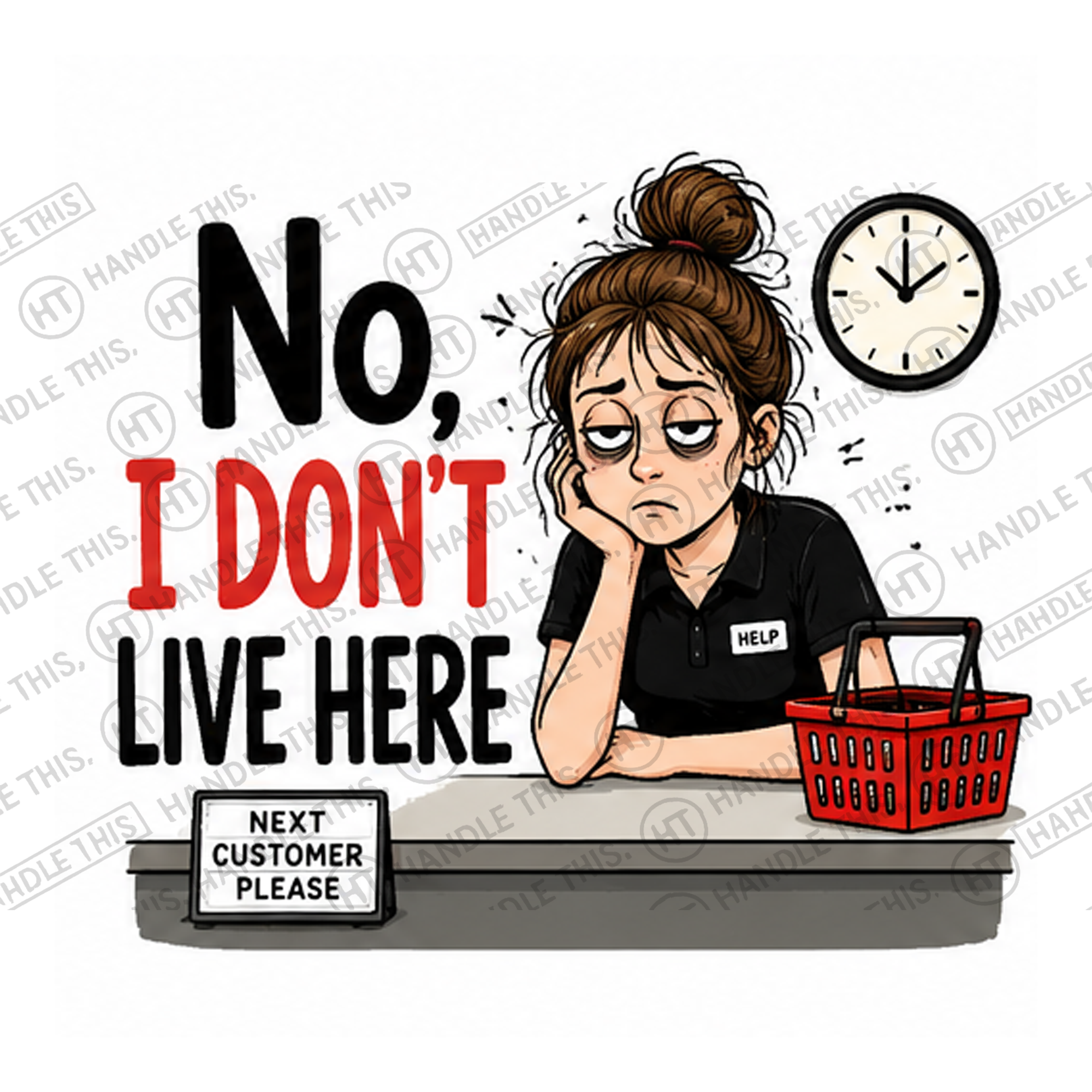 HT4048 No I Dont Live Here watermarked artwork