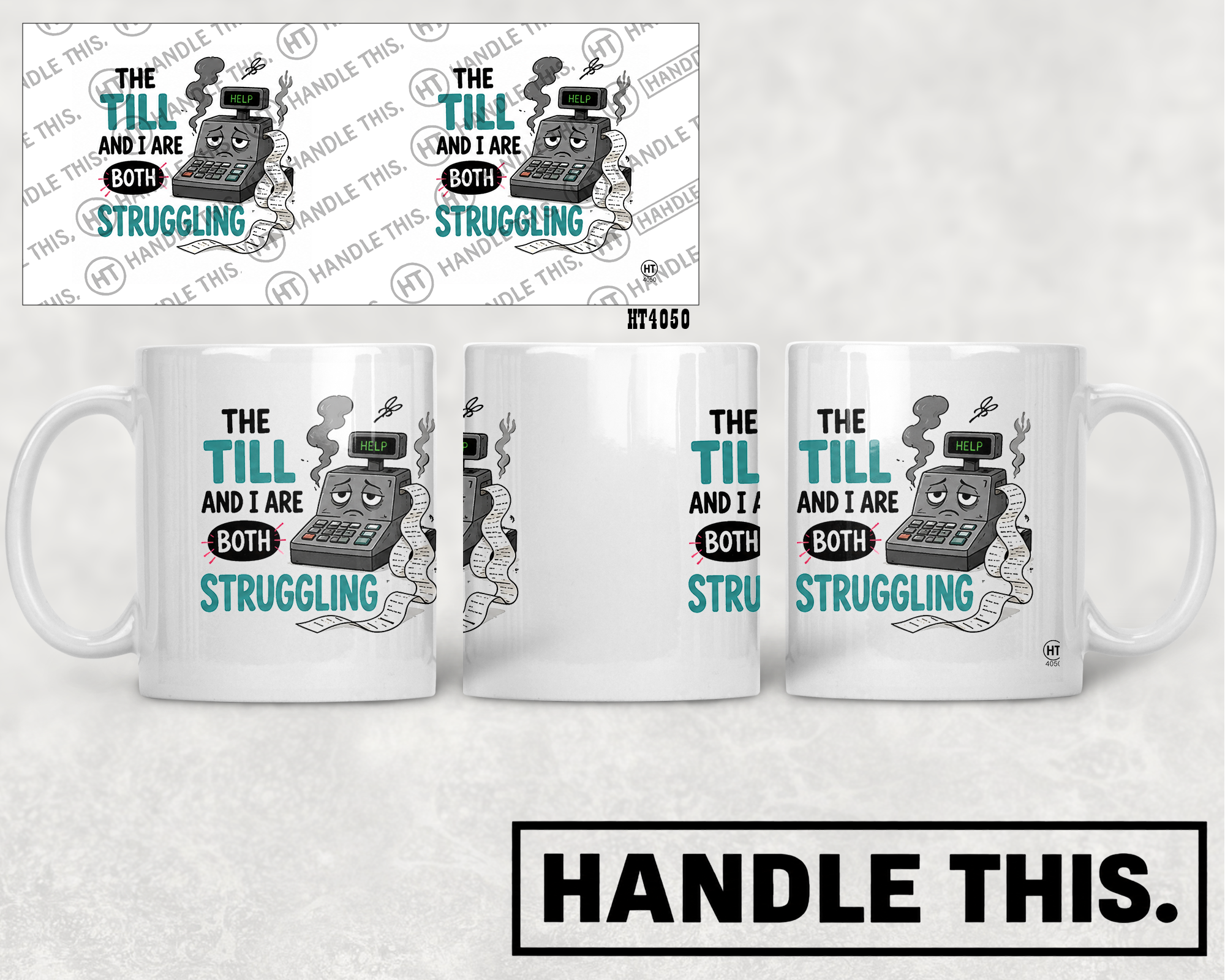 HT4050 The Till And I Are Both Struggling mug mockup