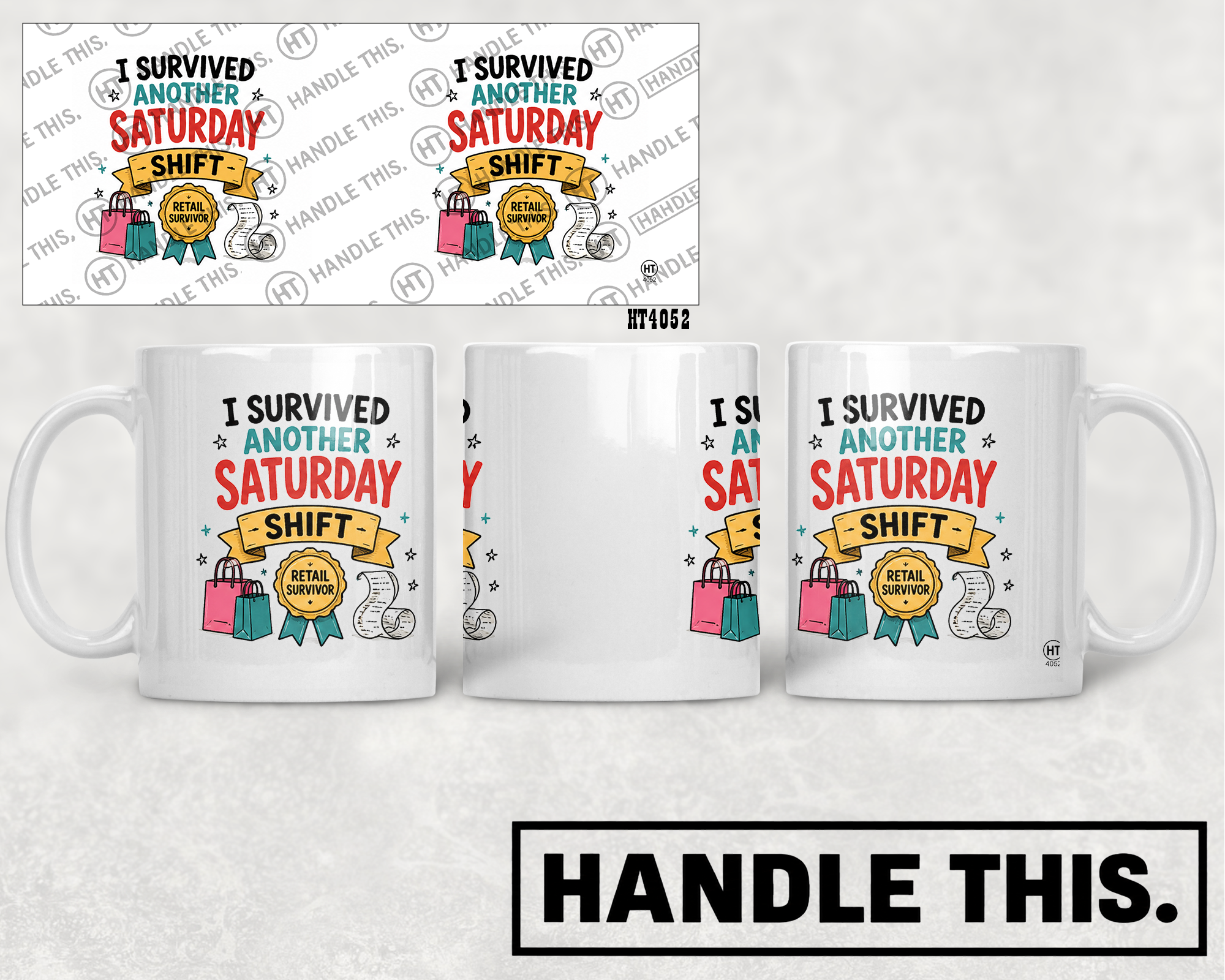 HT4052 I Survived Another Saturday Shift mug mockup