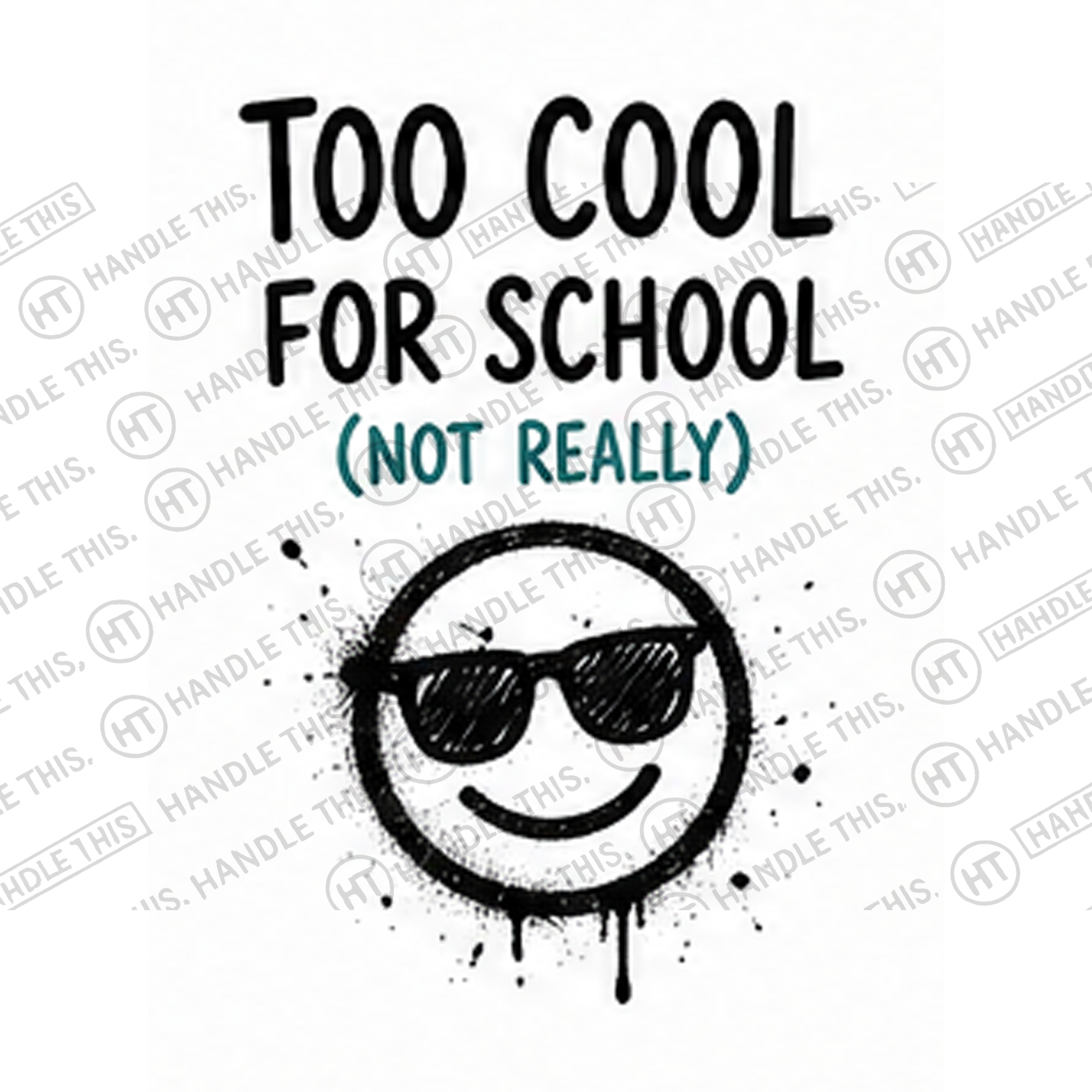 HT4060 Too Cool for School Not Really watermarked artwork