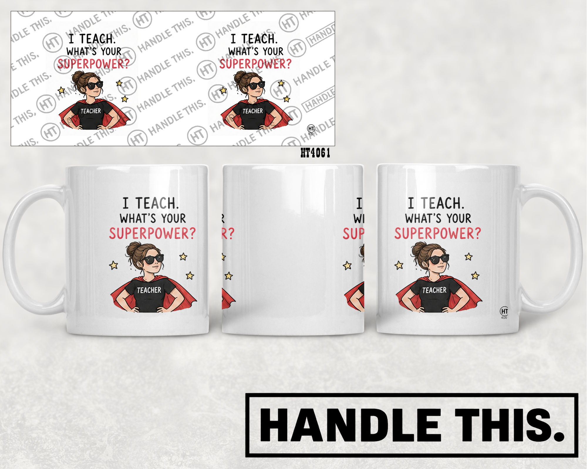 HT4061 1 Teach What'S Your Superpower Teacher mug mockup