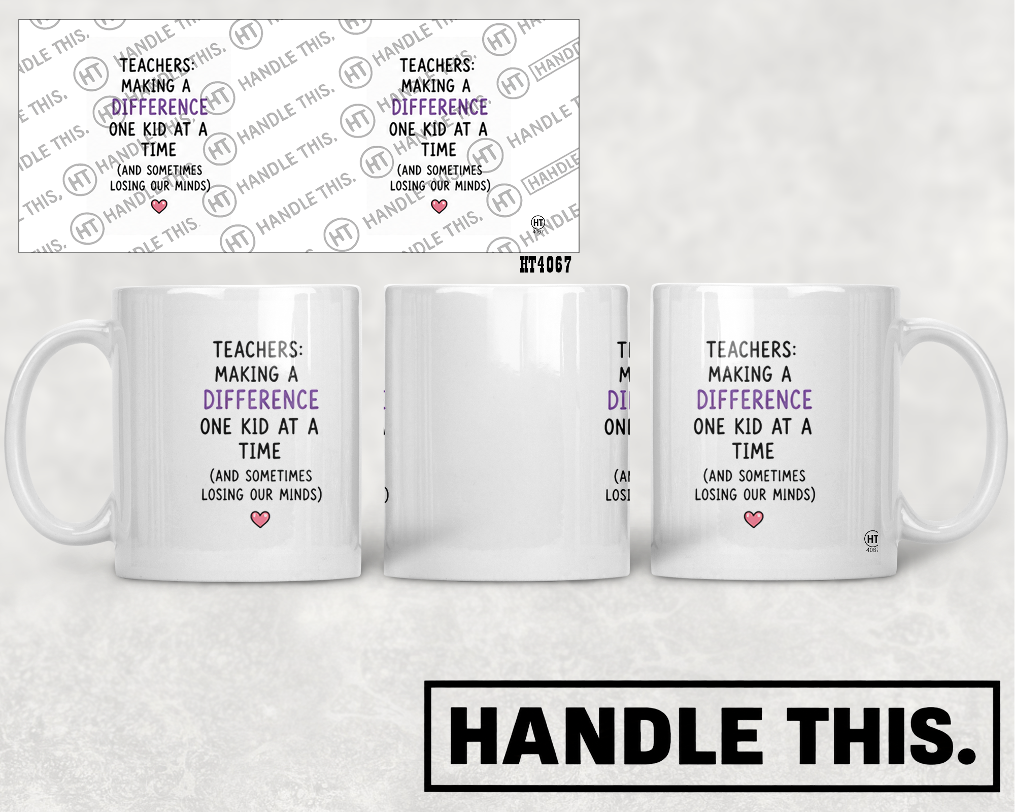 HT4067 Teachers Making a Difference One Kid at a Time and Sometimes Losing Our Minds mug mockup