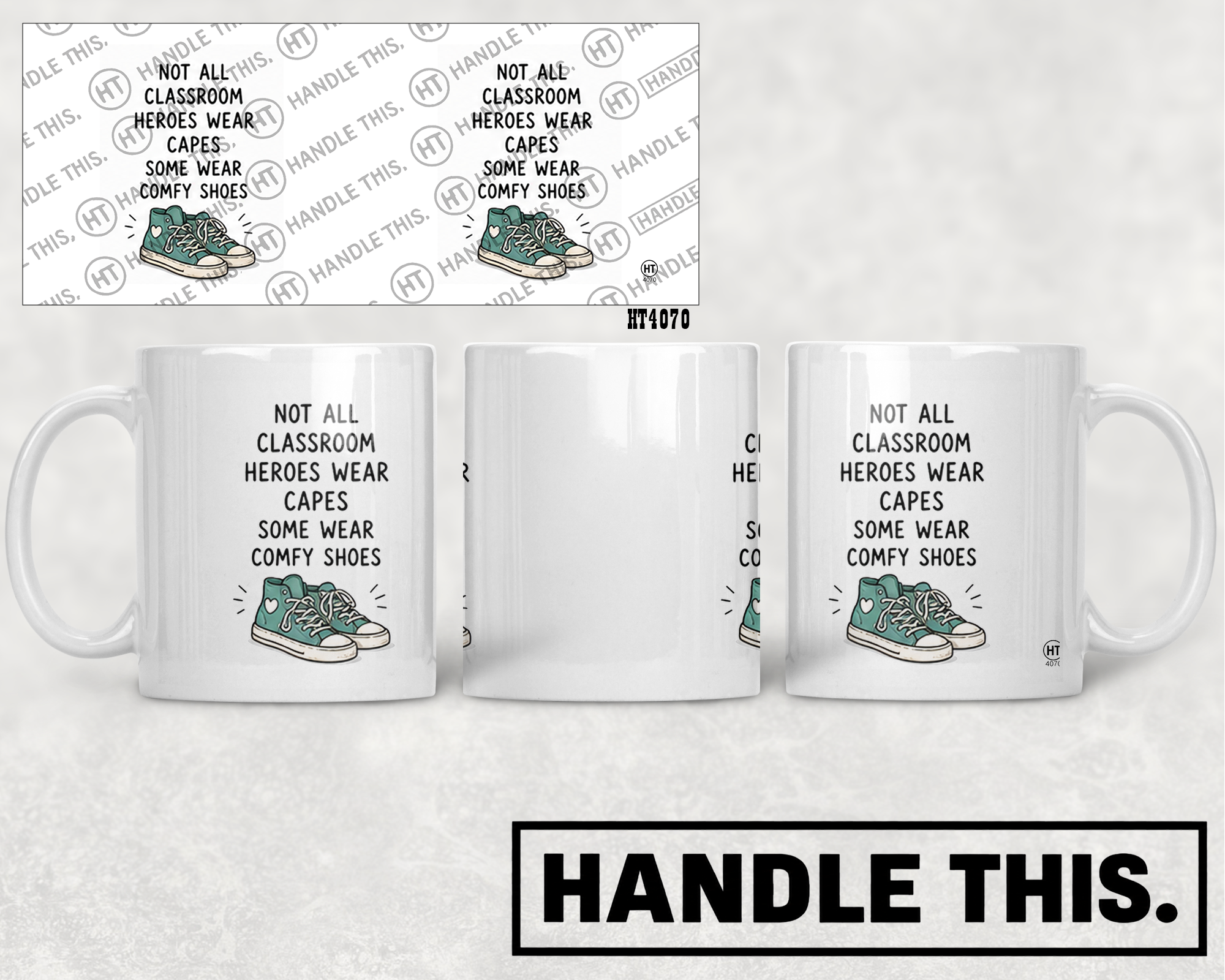 HT4070 Not All Classroom Heroes Wear Capes Some Wear Comfy Shoes mug mockup