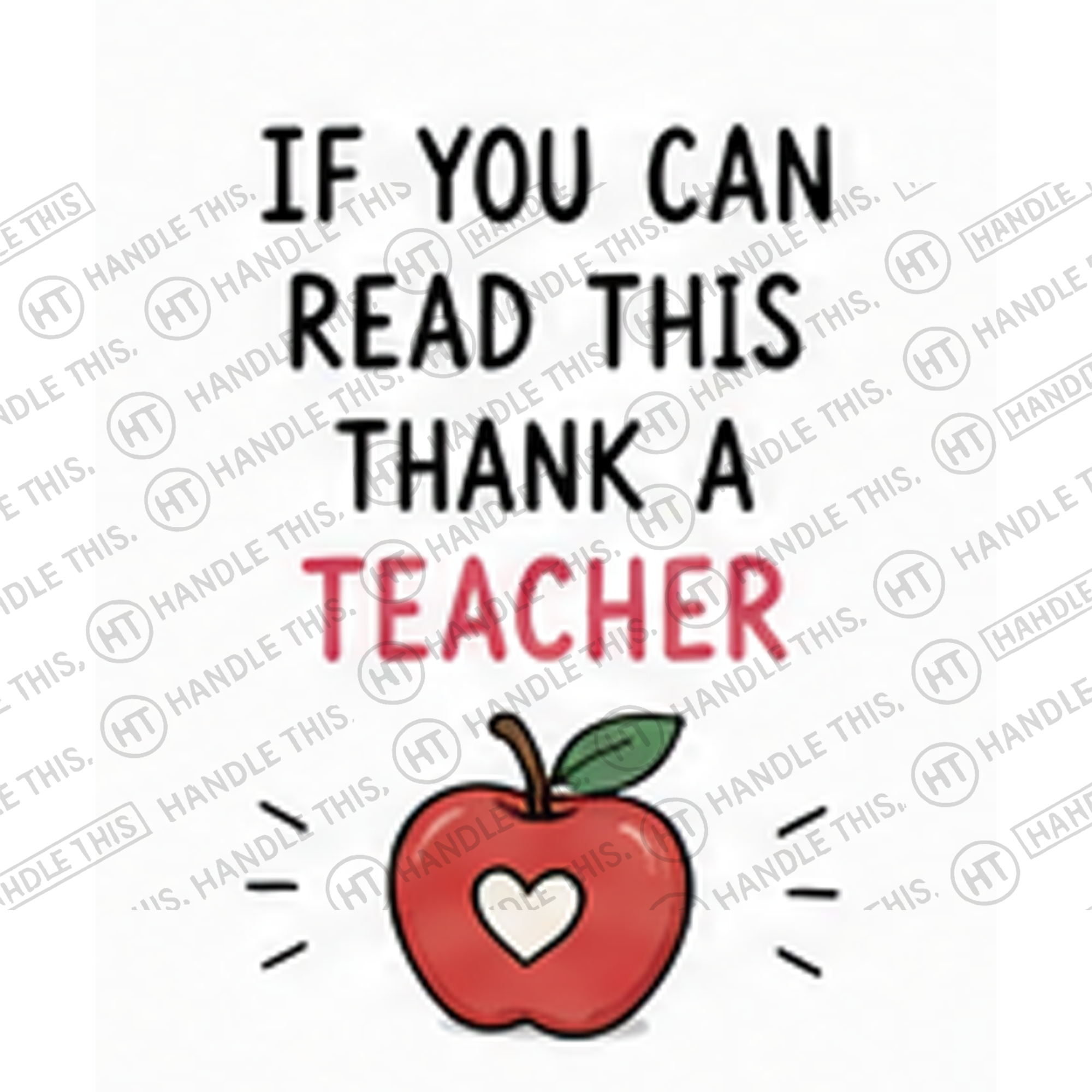 HT4075 If You Can Read This Thank a Teacher watermarked artwork