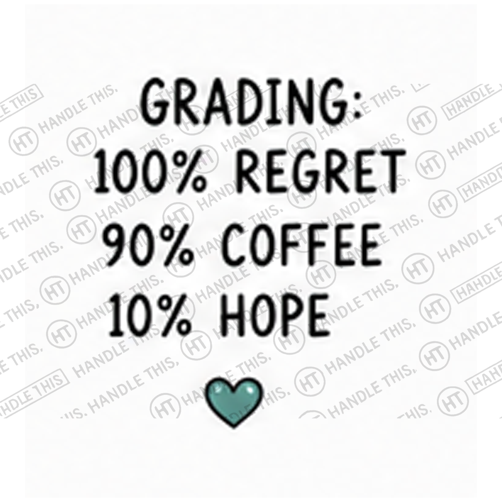 HT4080 Grading 100 Regret Coffee Hope watermarked artwork