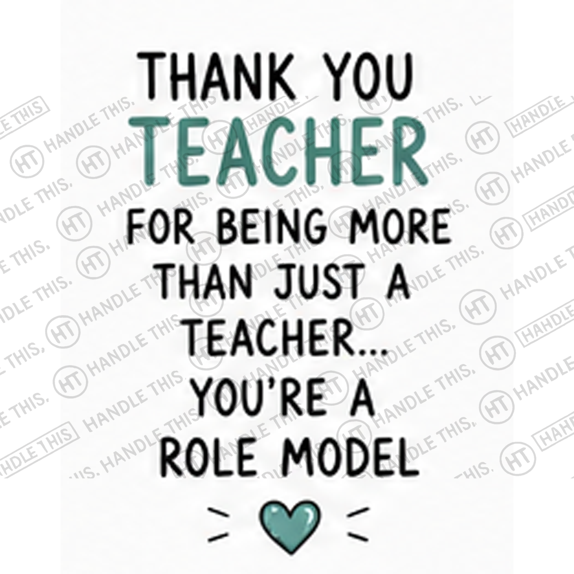 HT4093 Thank You Teacher for Being More Than Just a Teacher You'Re a Role Model watermarked artwork