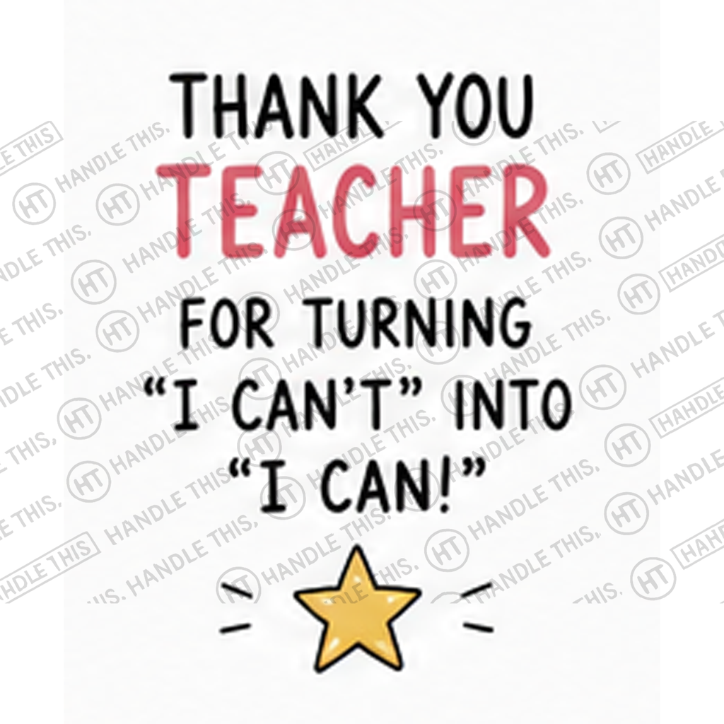 HT4094 Thank You Teacher for Turning 1 Can'T Into 1 Can watermarked artwork