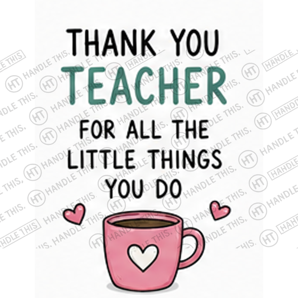 HT4095 Thank You Teacher for All the Little Things You Do watermarked artwork