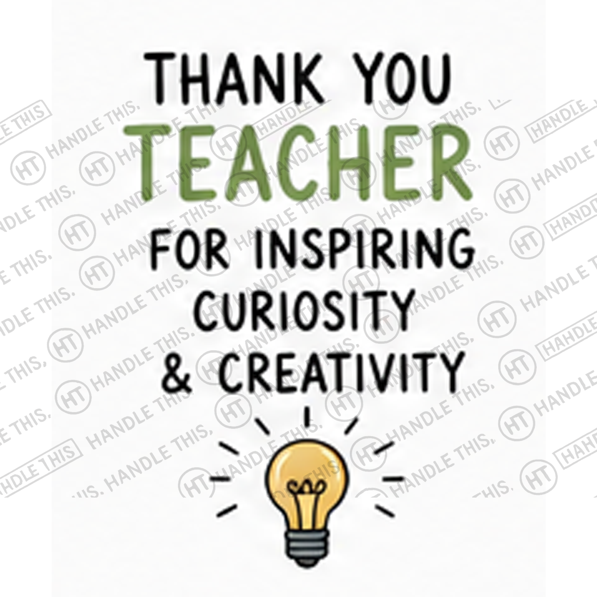 HT4097 Thank You Teacher for Inspiring Curiosity and Creativity watermarked artwork