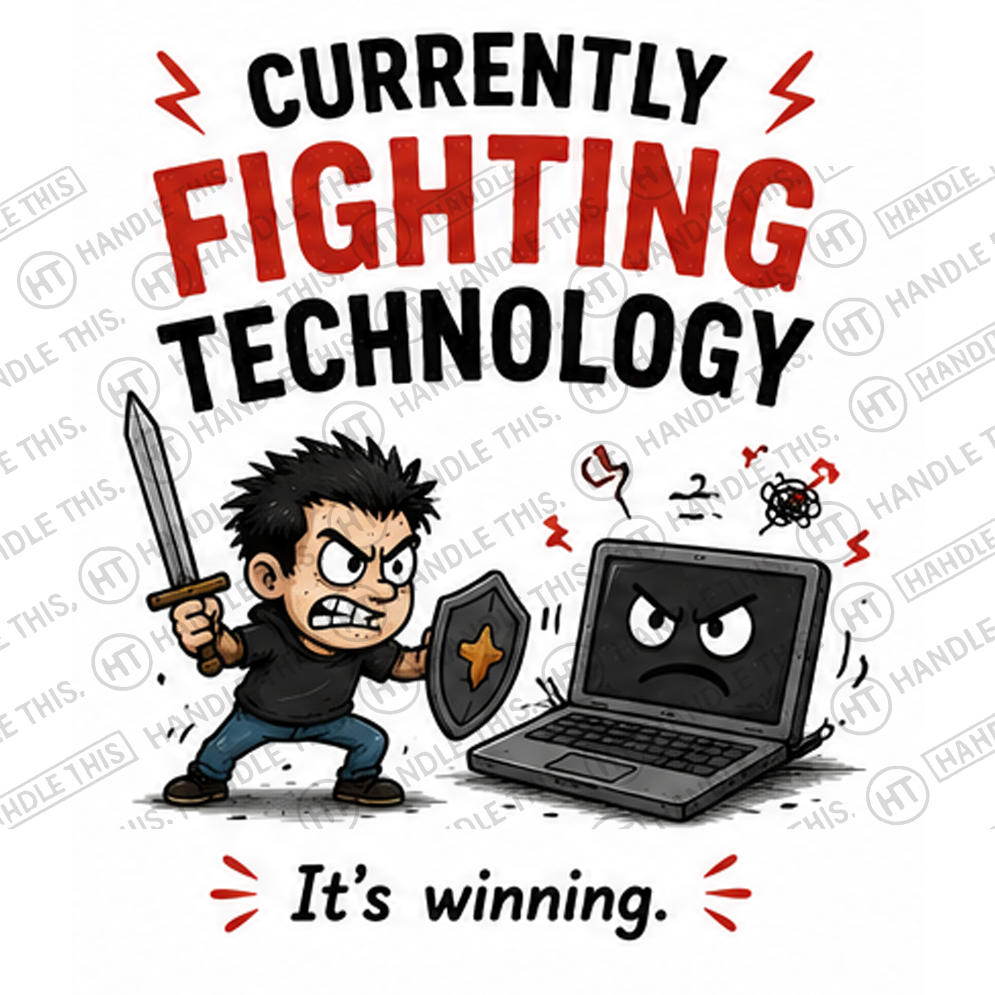 HT4111 Currently Fighting Technology watermarked artwork