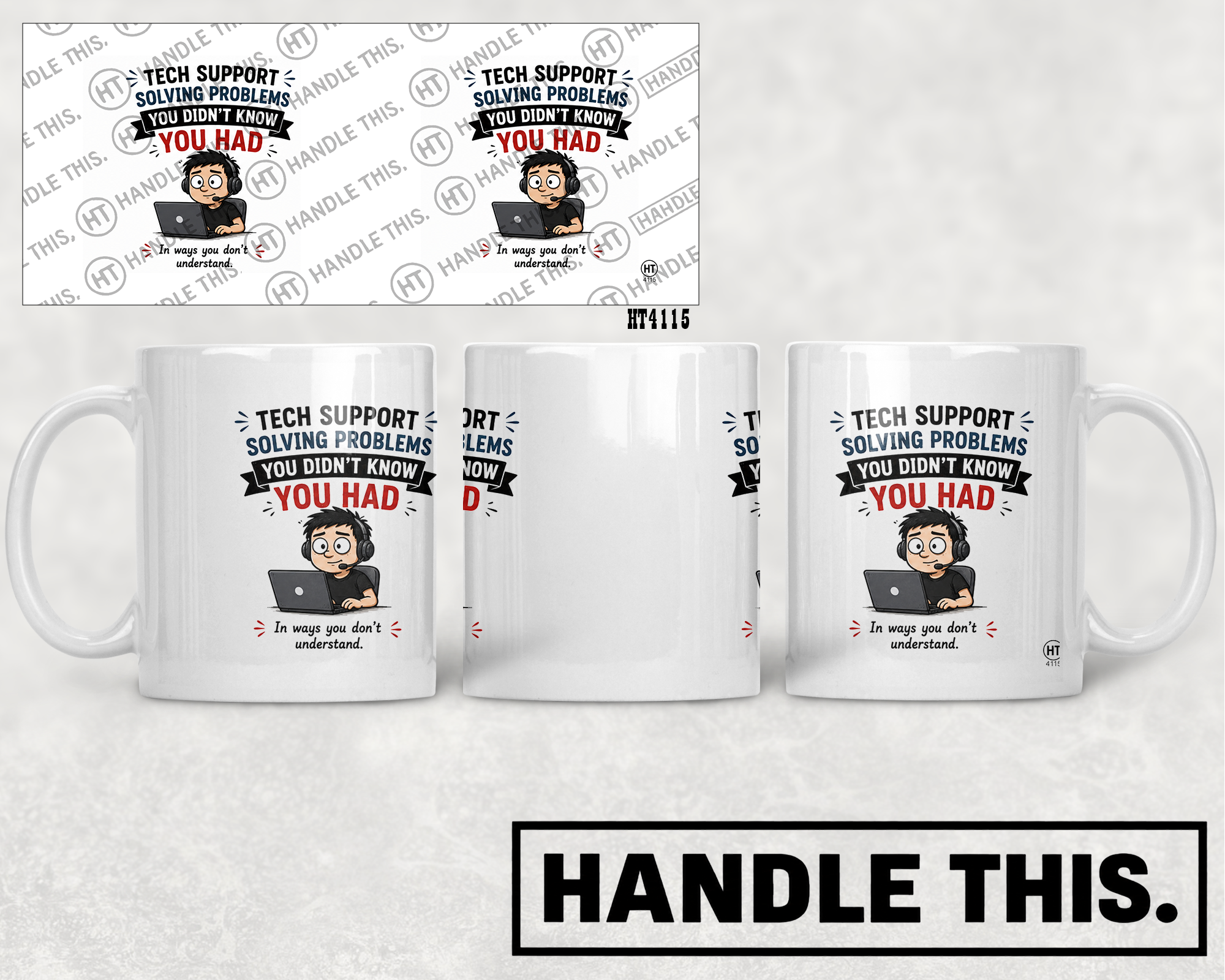 HT4115 Tech Support Solving Problems You Didnt Know You Had mug mockup