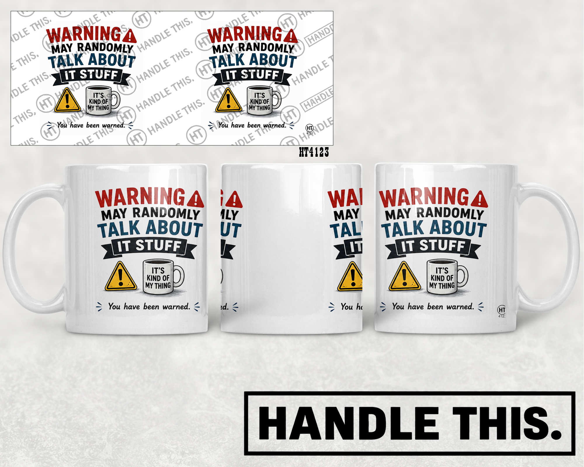 HT4123 Warning May Randomly Talk About IT Stuff mug mockup
