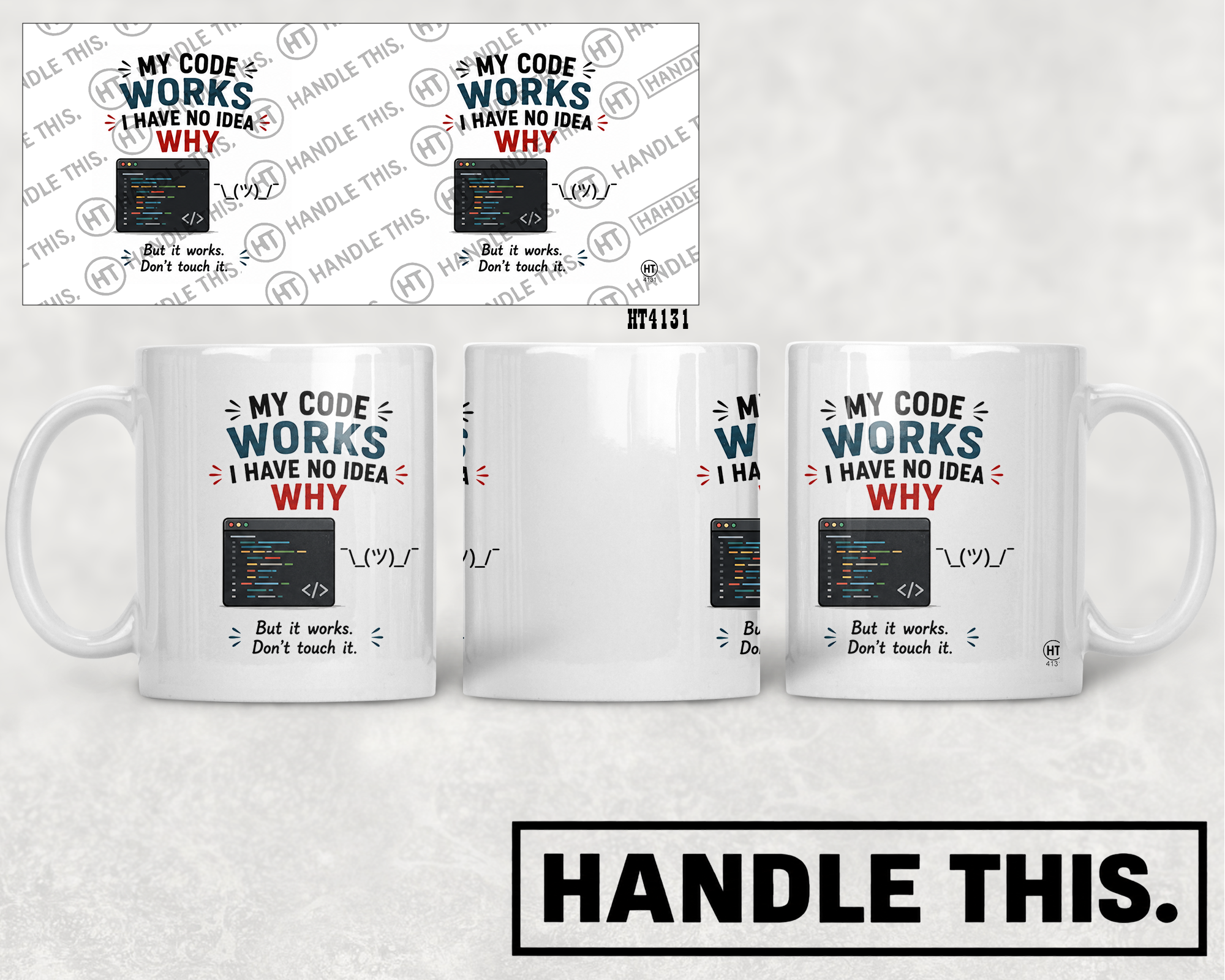 HT4131 My Code Works I Have No Idea Why mug mockup