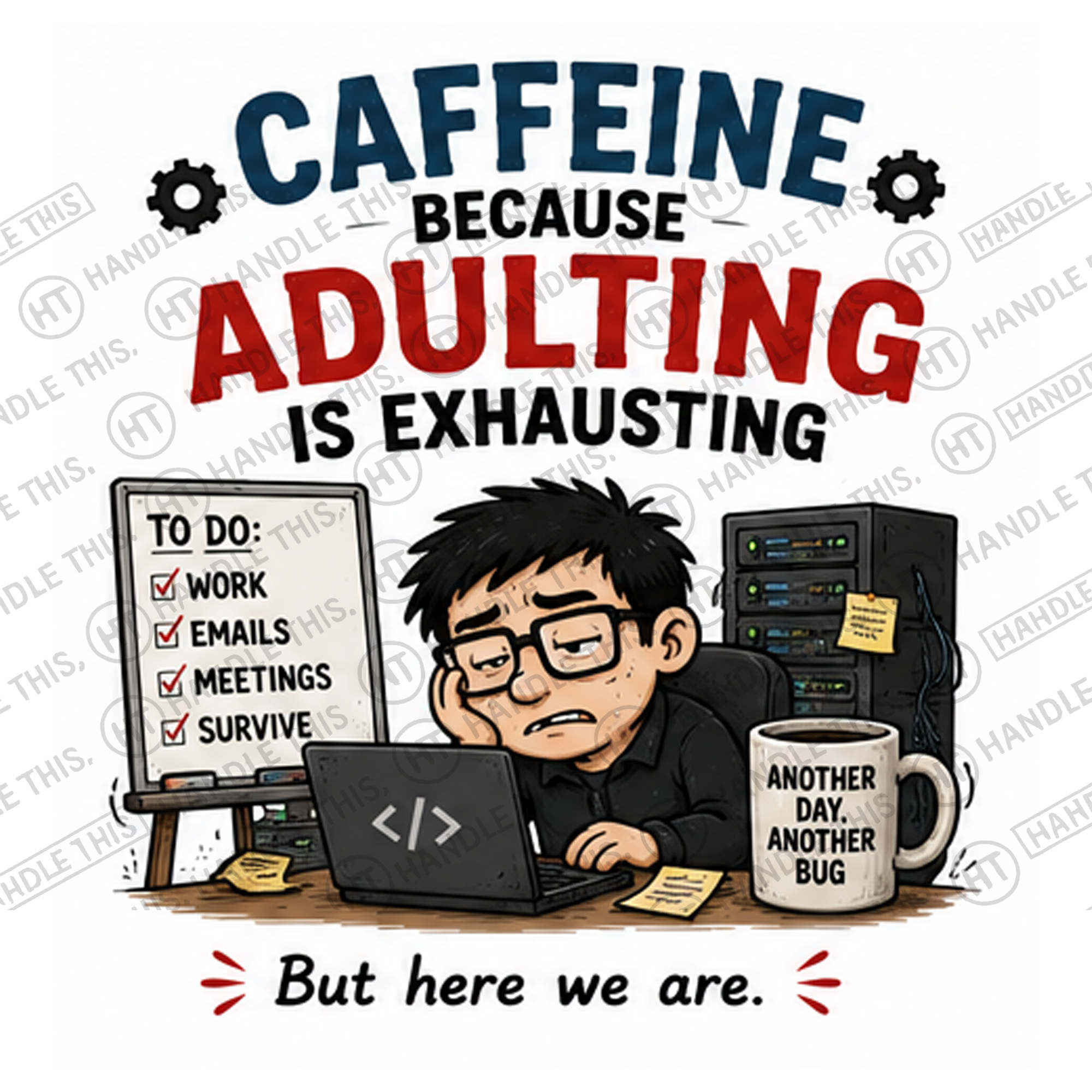 HT4135 Caffeine Because Adulting Is Exhausting watermarked artwork