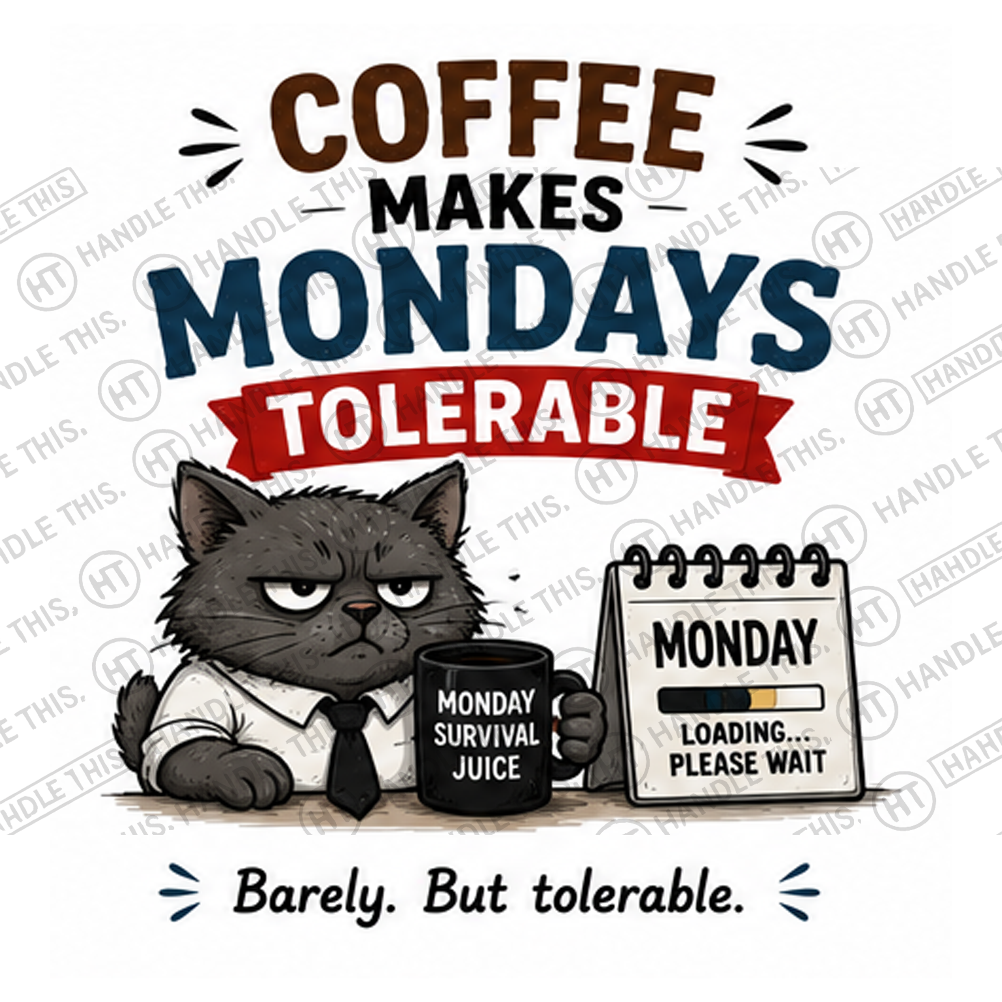HT4136 Coffee Makes Mondays Tolerable watermarked artwork