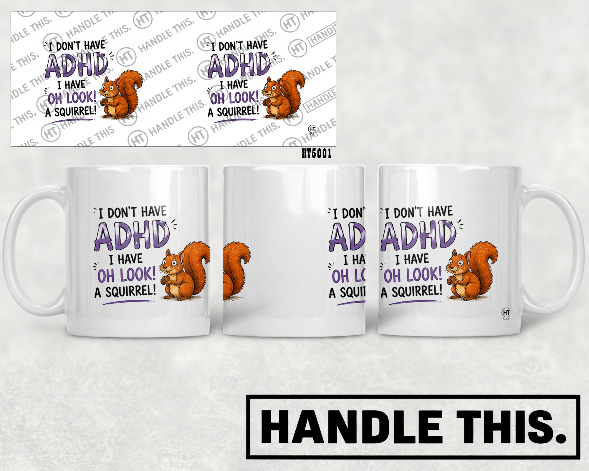 HT5001 I Don'T Have Aduw I Have Look a Squirrel mug mockup