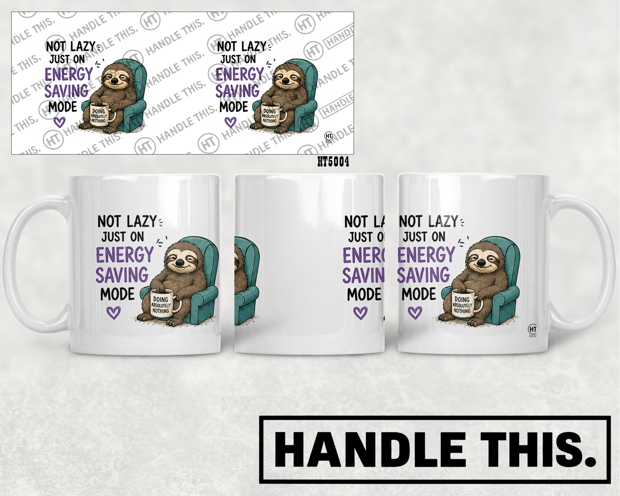 HT5004 Not Lazy Just on Energy - Saving Mode Doing Nothing mug mockup