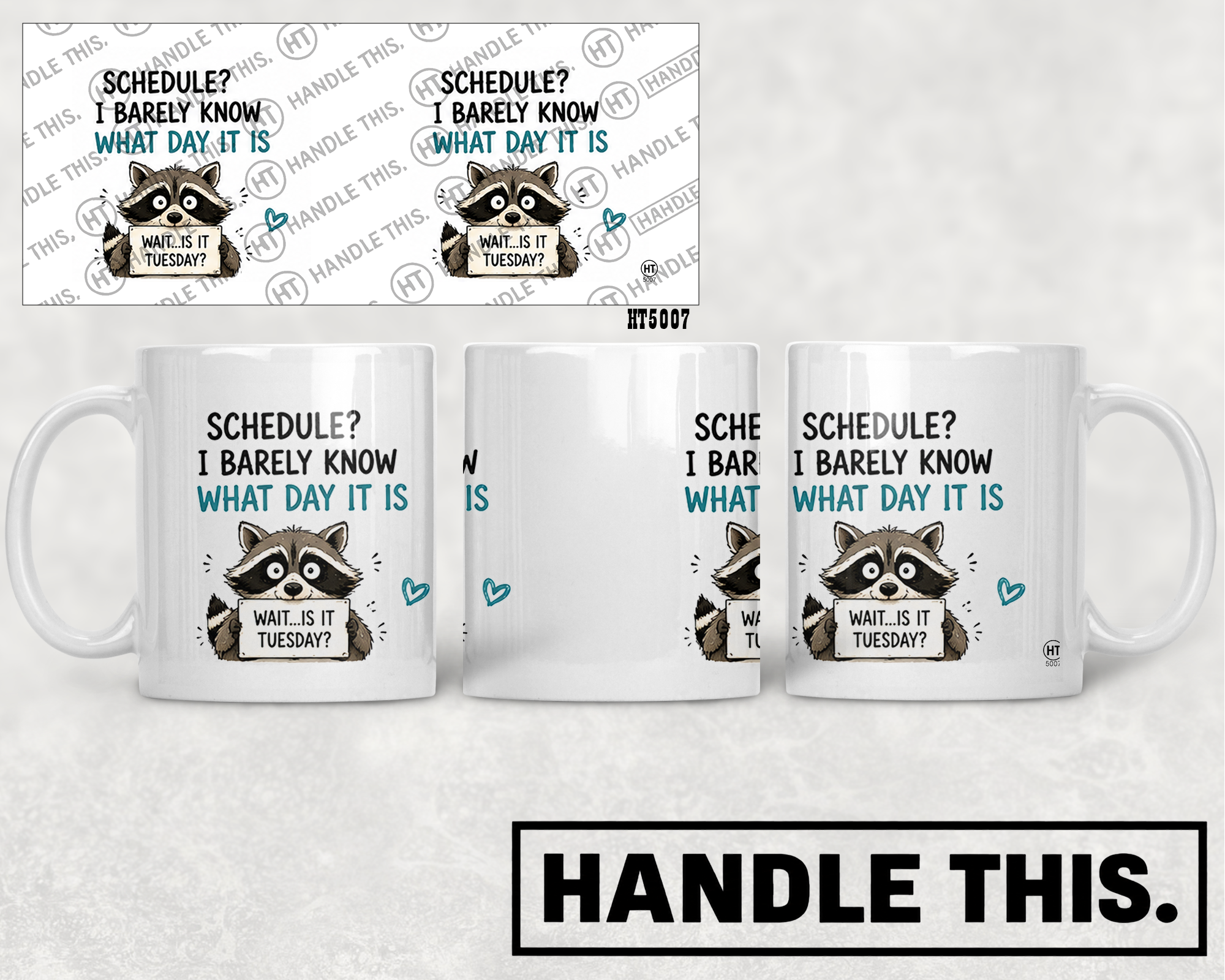 HT5007 Schedule I Barely Know What Day It is Wait is It Tuesday mug mockup