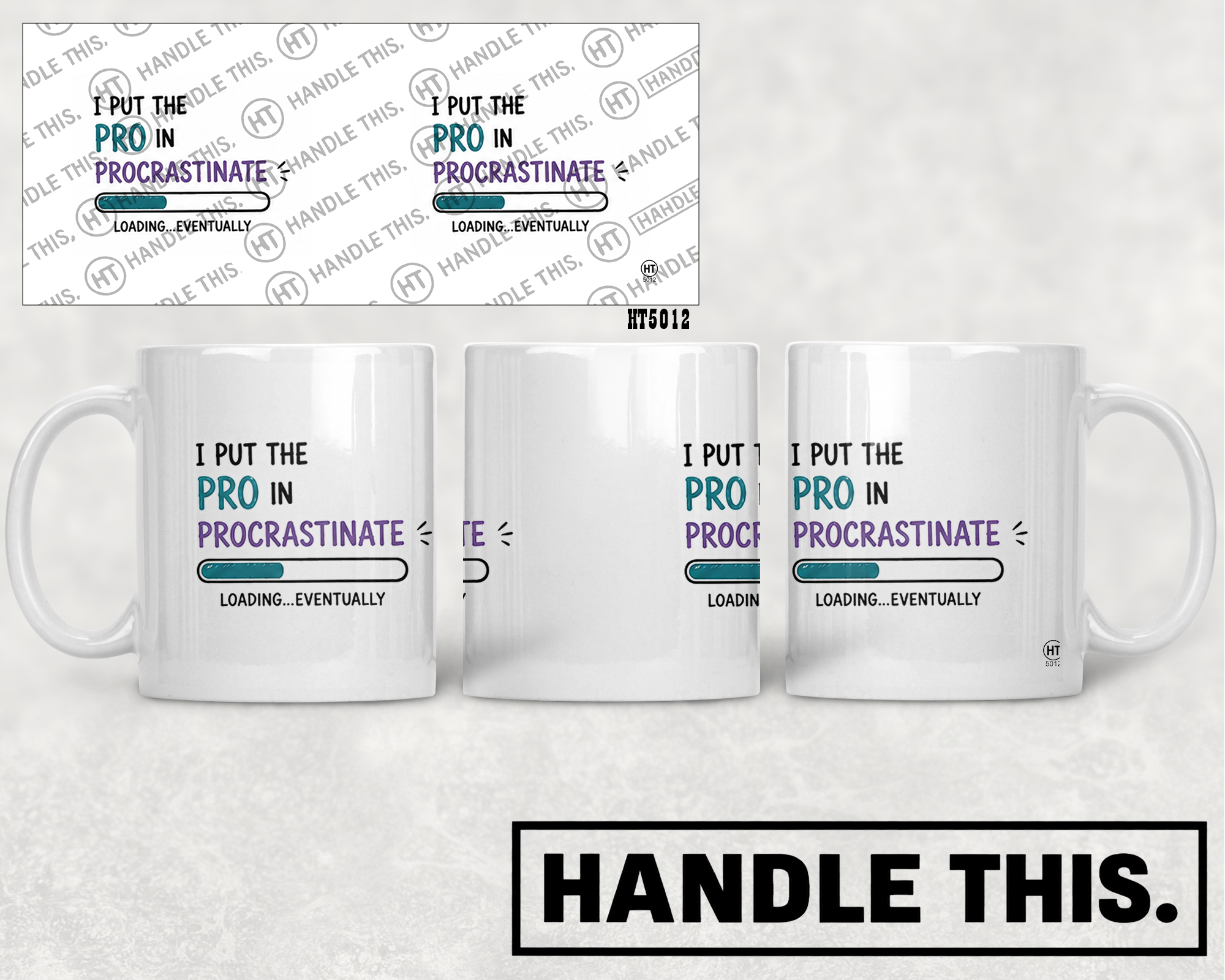 HT5012 I Put the Pro in Procrastinate Loading Eventually mug mockup