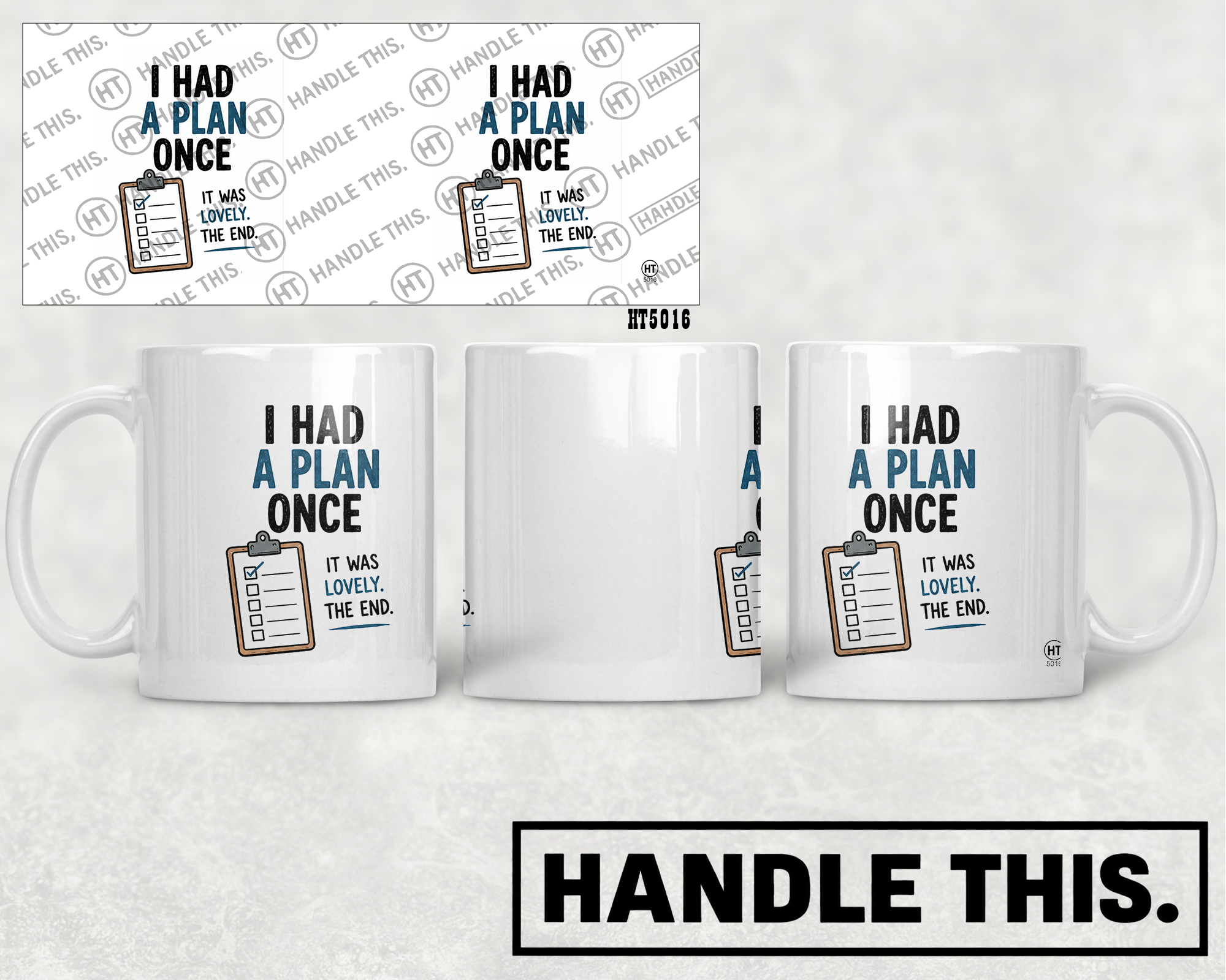 HT5016 I Had A Plan Once mug mockup