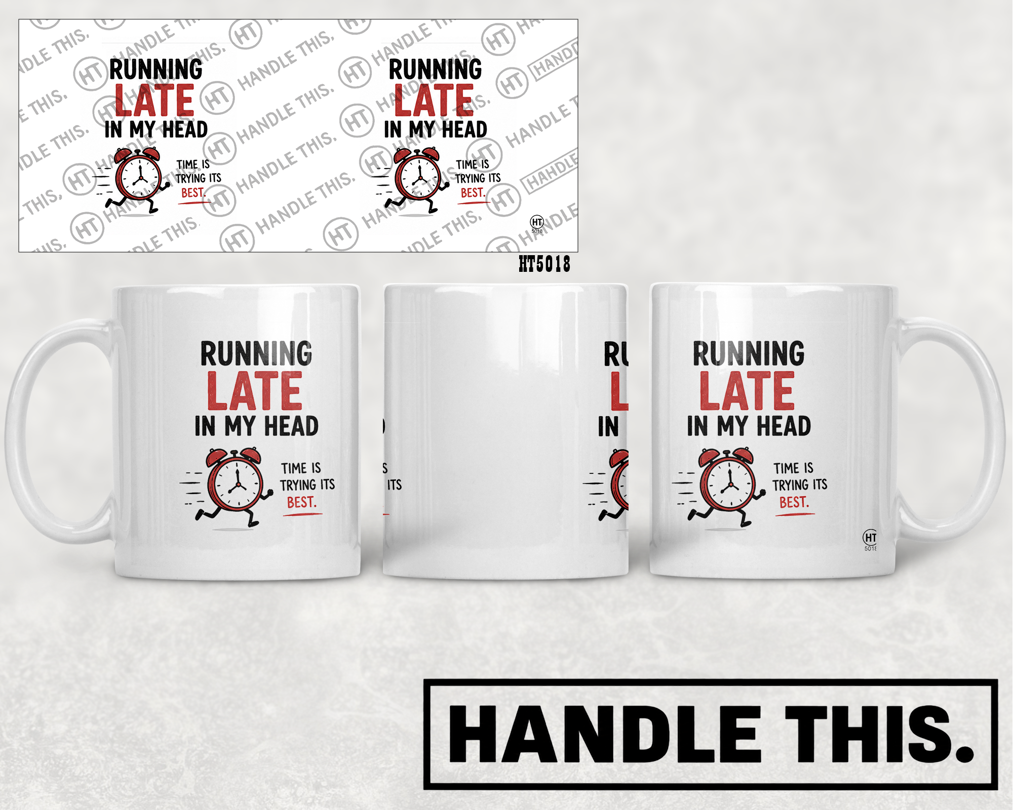 HT5018 Running Late In My Head mug mockup