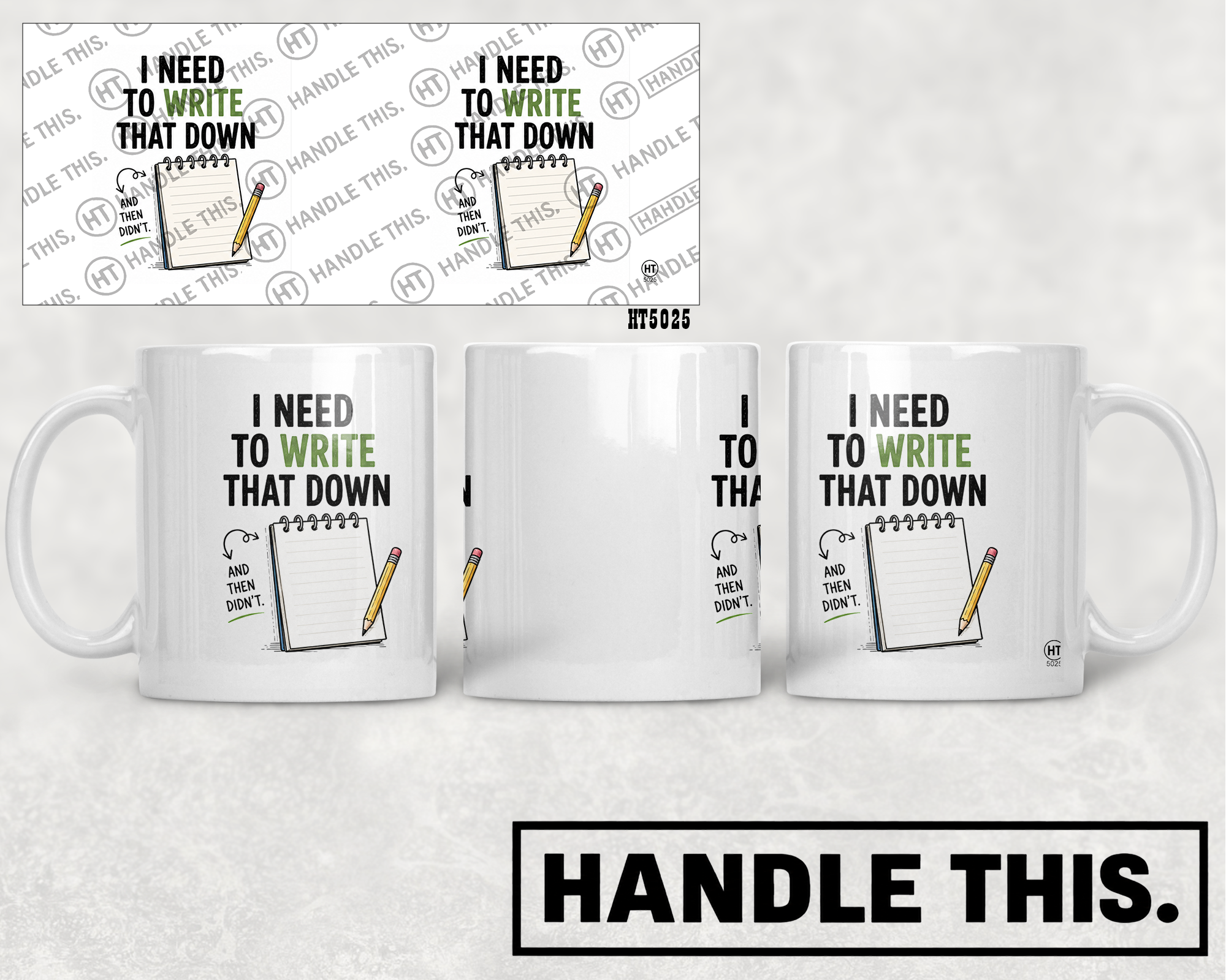 HT5025 I Need To Write That Down mug mockup